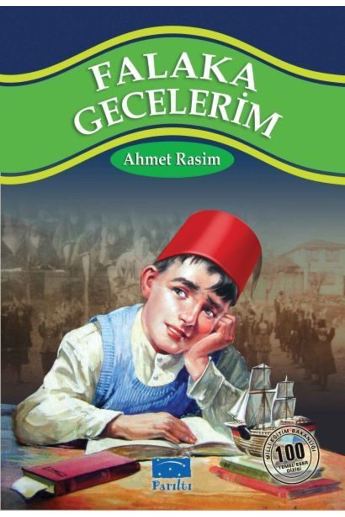 Parıltı Yayınları Falaka Gecelerim 100 Temel Eser 1Kademe