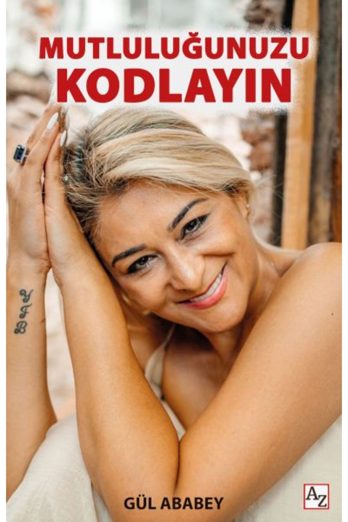 Az Kitap Mutluluğunuzu Kodlayın