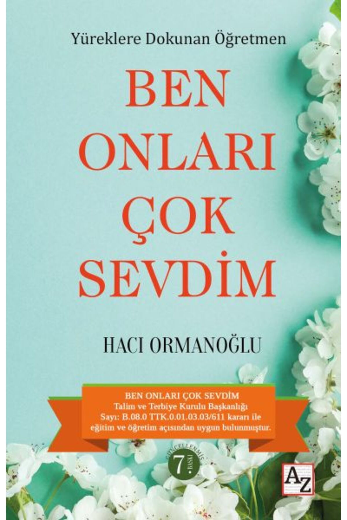 Az Kitap Yüreklere Dokunan Öğretmen Ben Onları Çok Sevdim