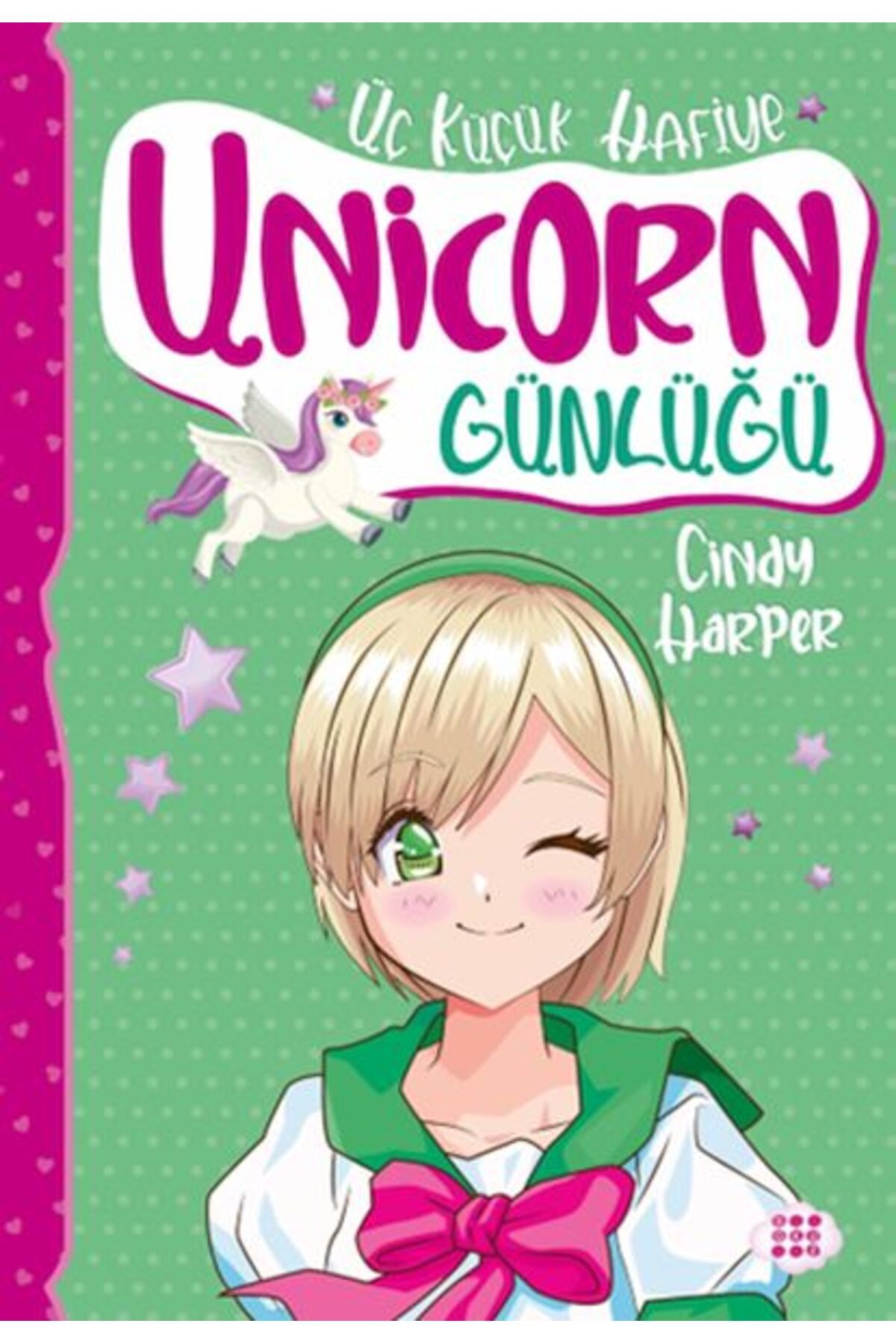 Dokuz Çoçuk Unicorn Günlüğü 3 - Üç Küçük Hafiye