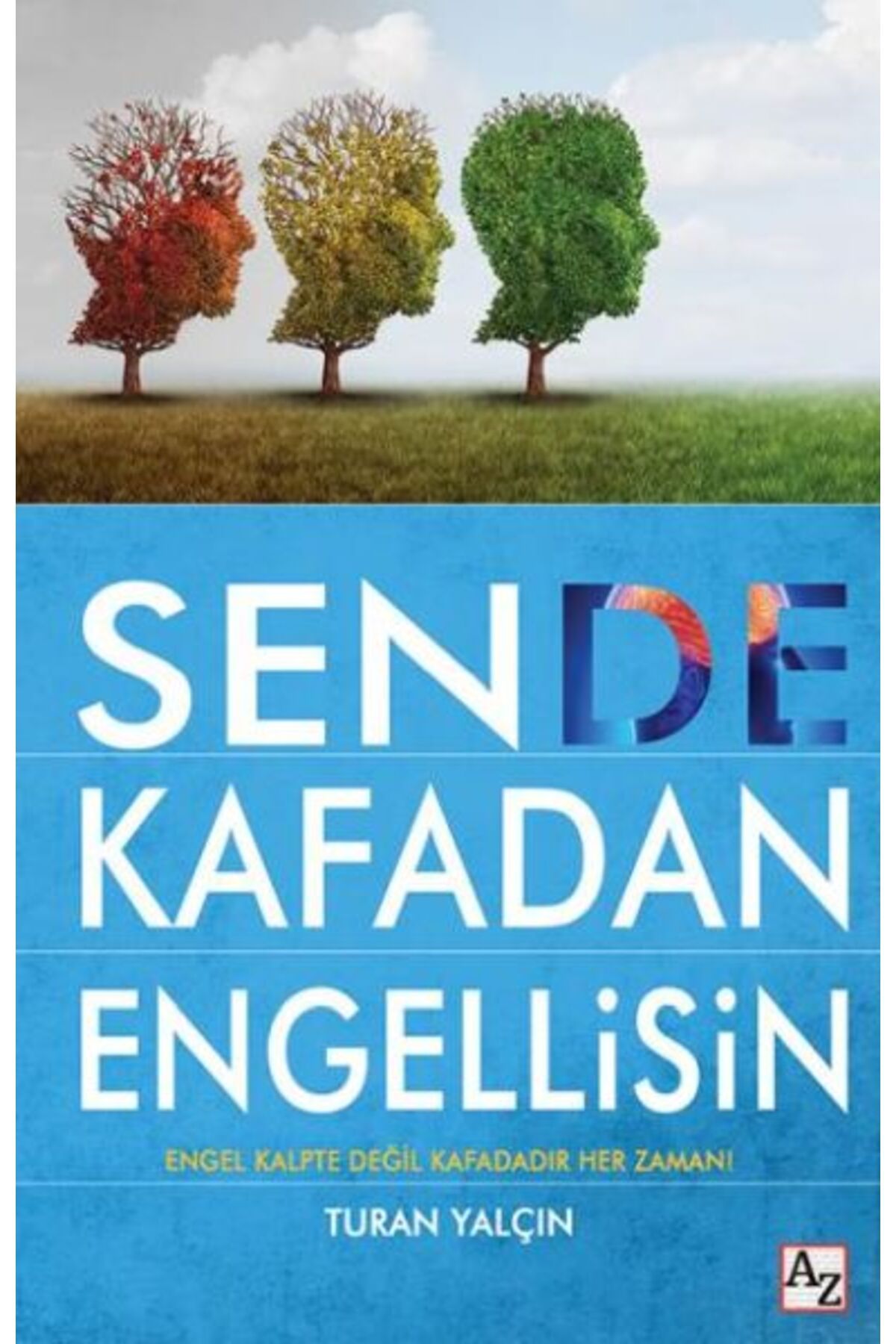 Az Kitap Sen de Kafadan Engellisin