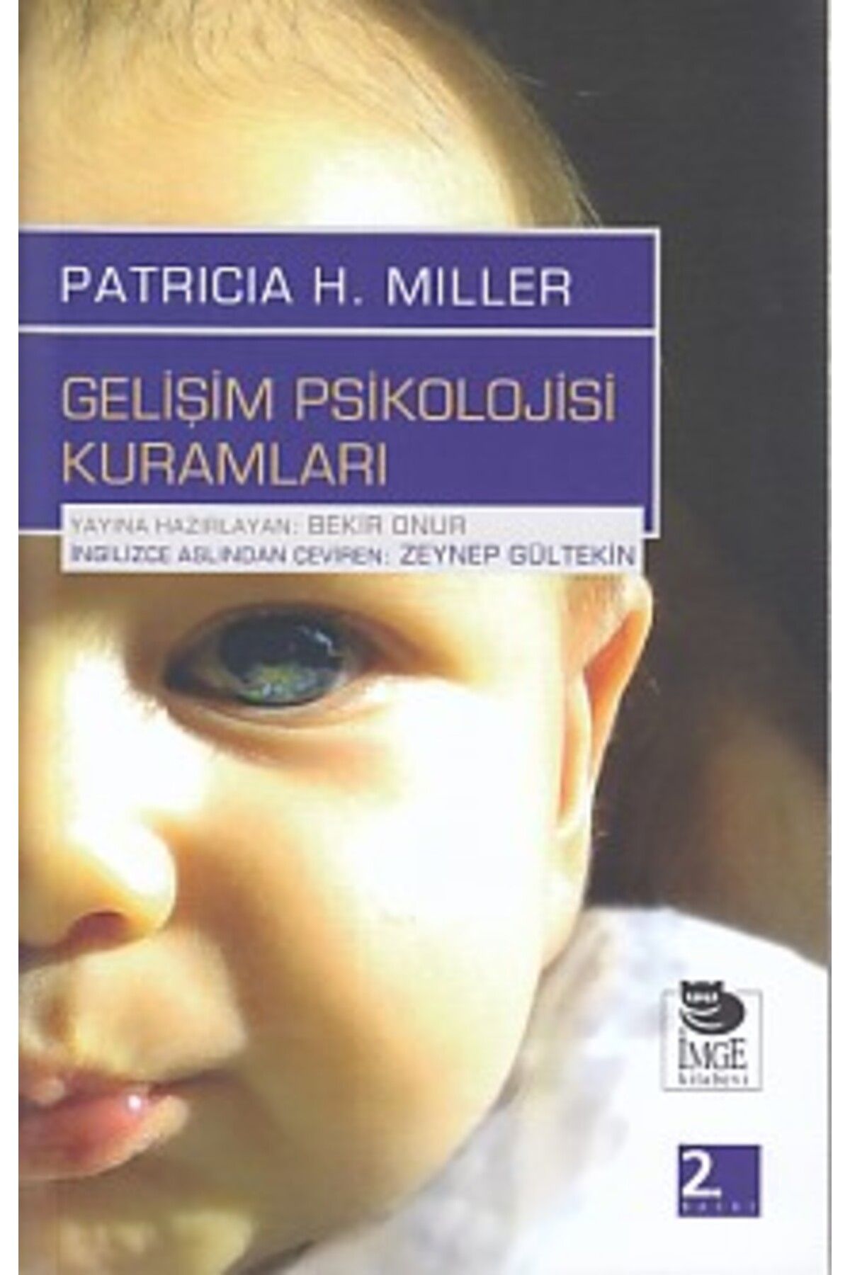 İmge Kitabevi Yayınları Gelişim Psikolojisi Kuramları
