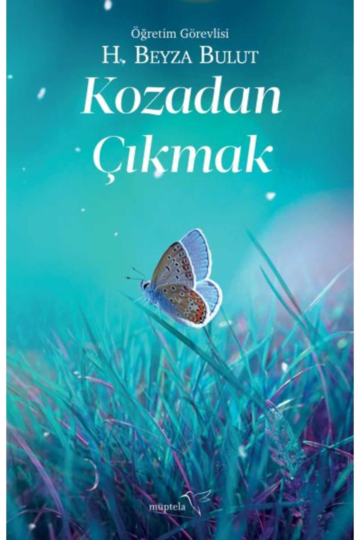 Müptela Yayınları Kozadan Çıkmak