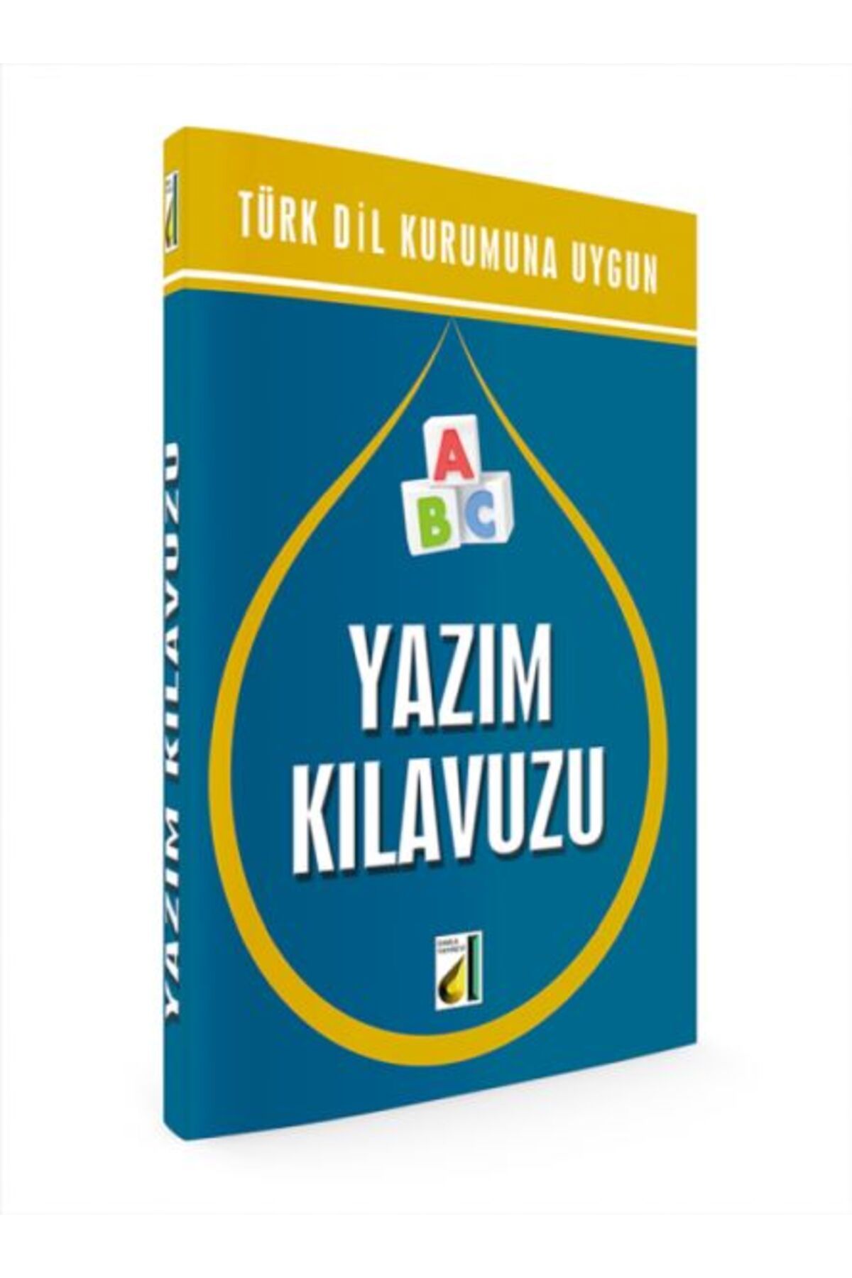 Damla Yayınevi Yazım Kılavuzu (Türk Dil Kurumuna Uygun)