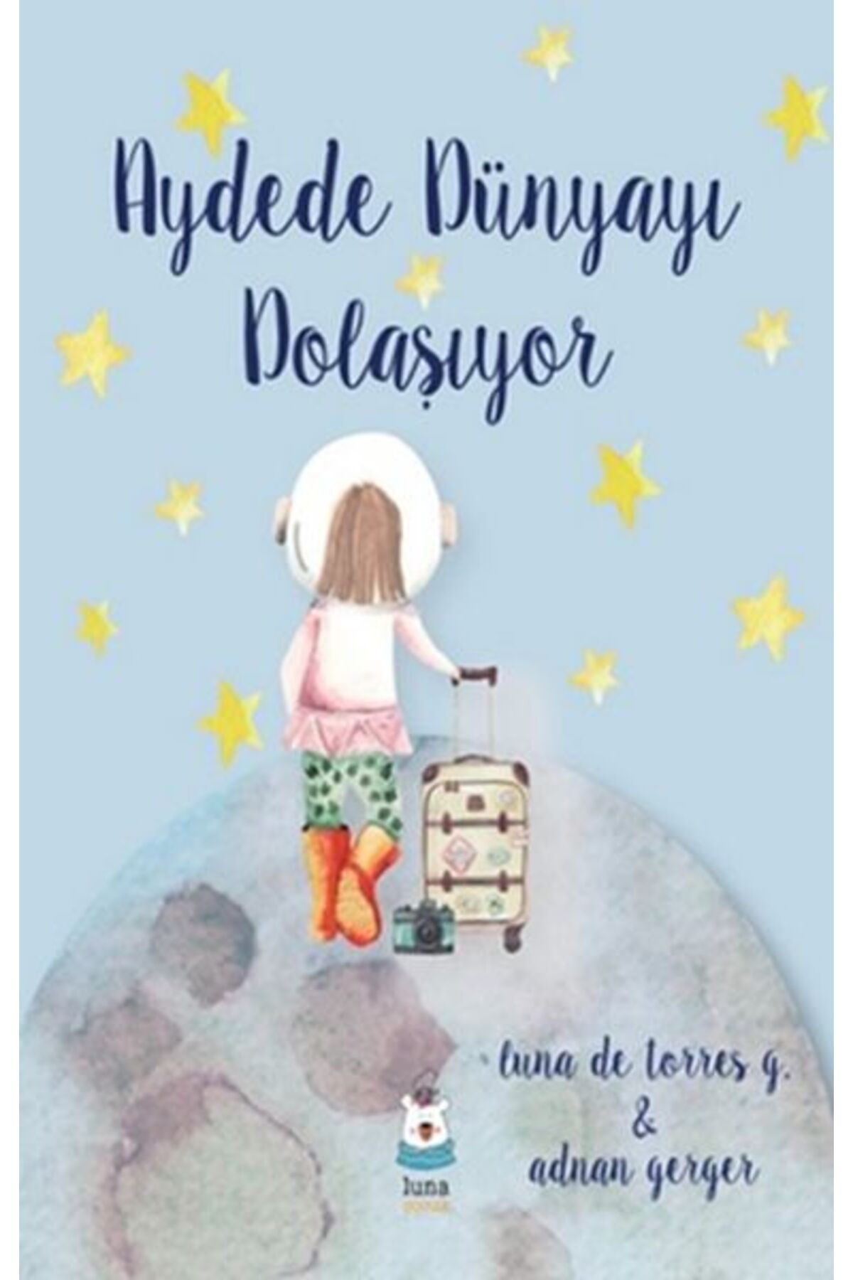 Luna Yayınları Aydede Dünyayı Dolaşıyor