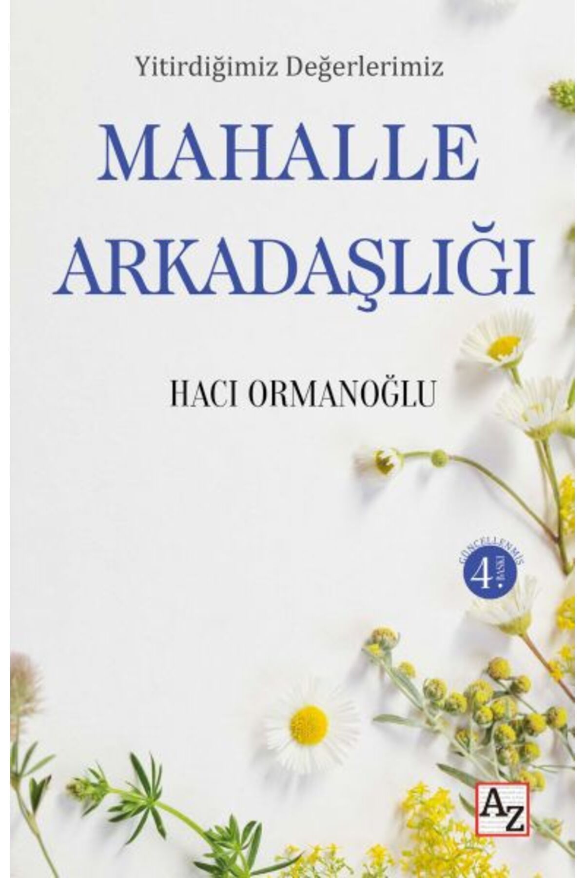 Az Kitap Yitirdiğimiz Değerlerimiz Mahalle Arkadaşlığı