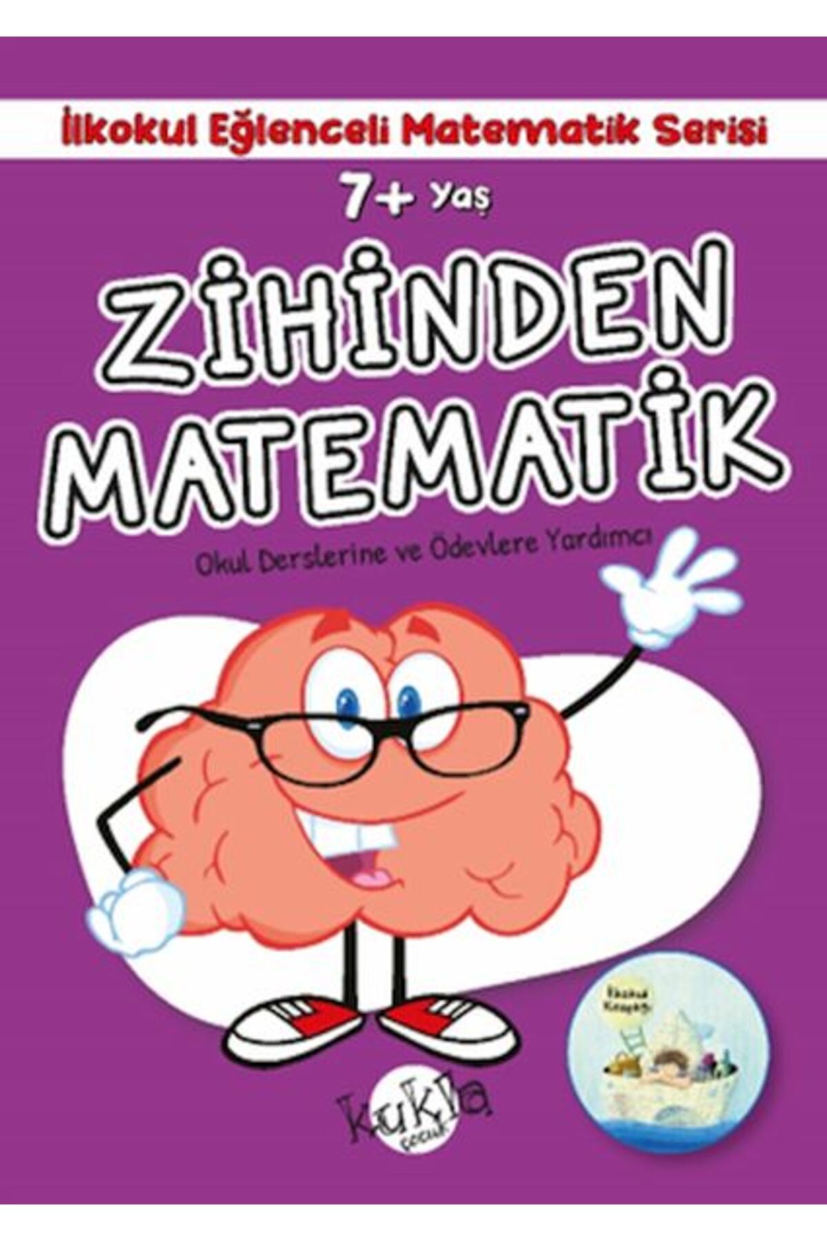 Kukla Yayınları İlkokul Eğlenceli Matematik Serisi - Zihinden Matematik 7+ Yaş