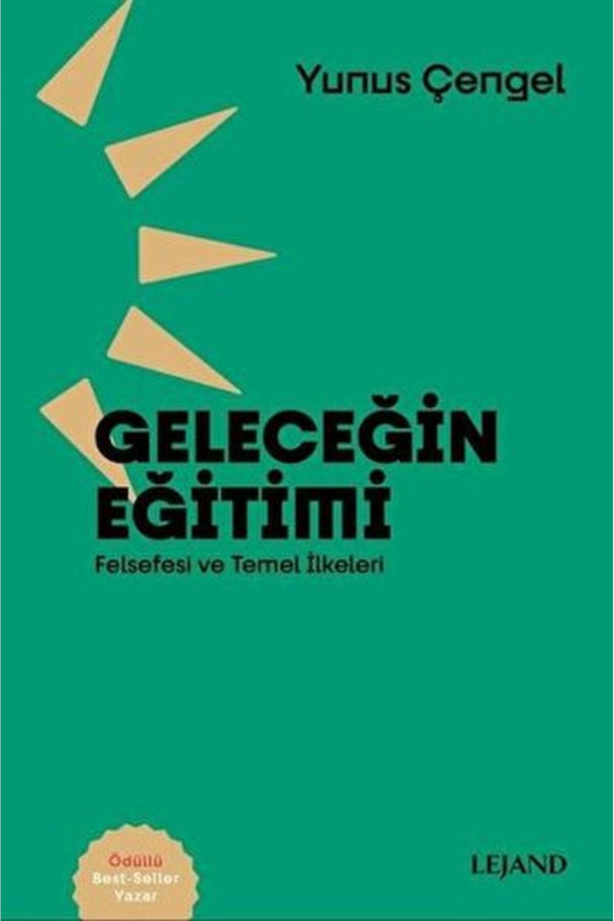 Lejand Geleceğin Eğitimi