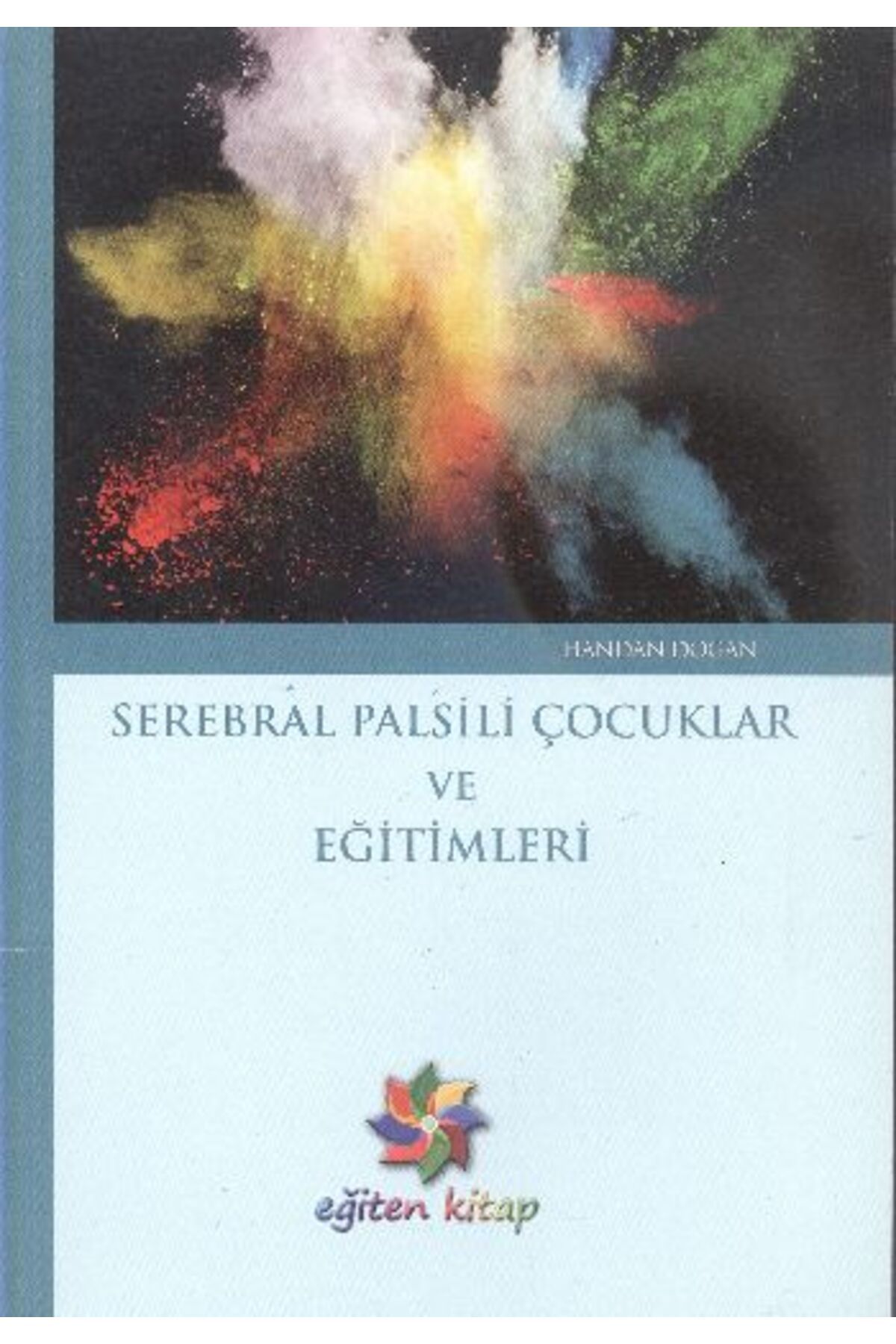 Eğiten Kitap Serebral Palsili Çocuklar ve Eğitimleri
