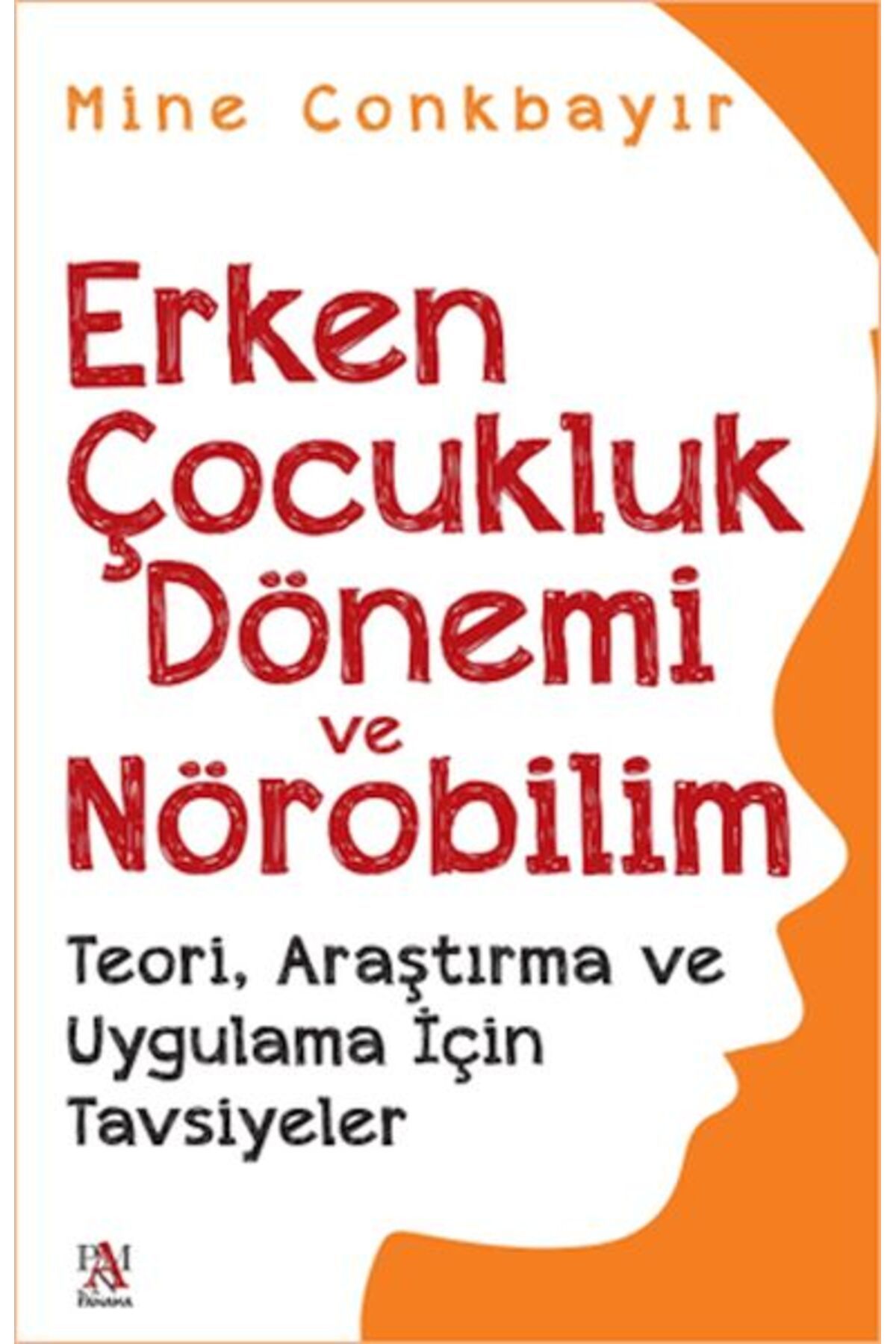 Panama Yayıncılık Erken Çocukluk Dönemi Ve Nörobilim