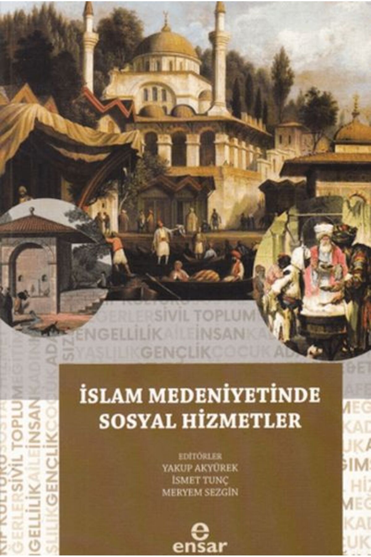 Ensar Neşriyat İslam Medeniyetinde Sosyal Hizmetler