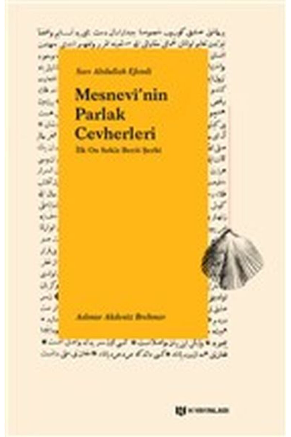 H Yayınları Mesnevinin Parlak Cevherleri - İlk On Sekiz Beyit Şerhi