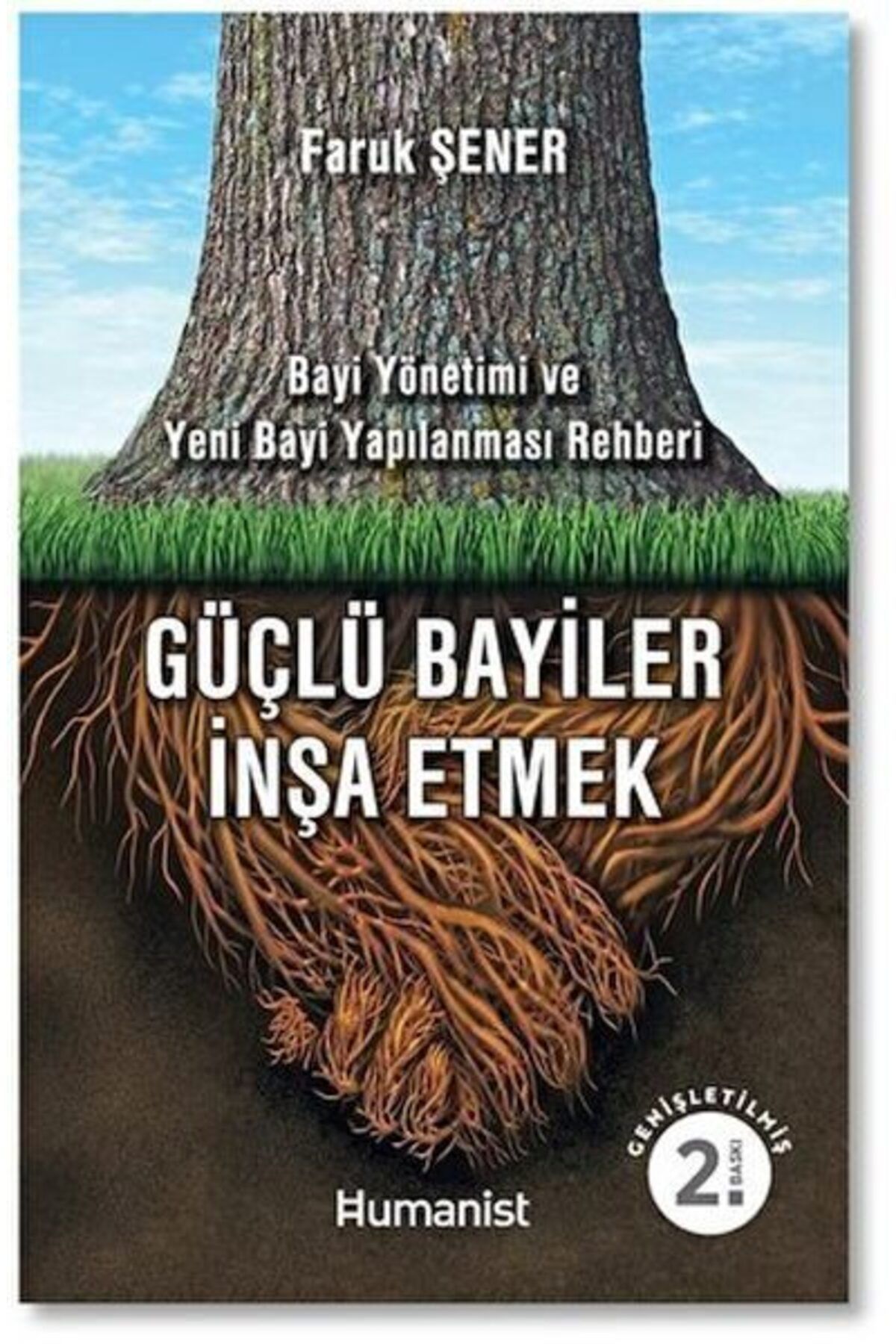 Hümanist Kitap Yayıncılık Güçlü Bayiler İnşa Etmek