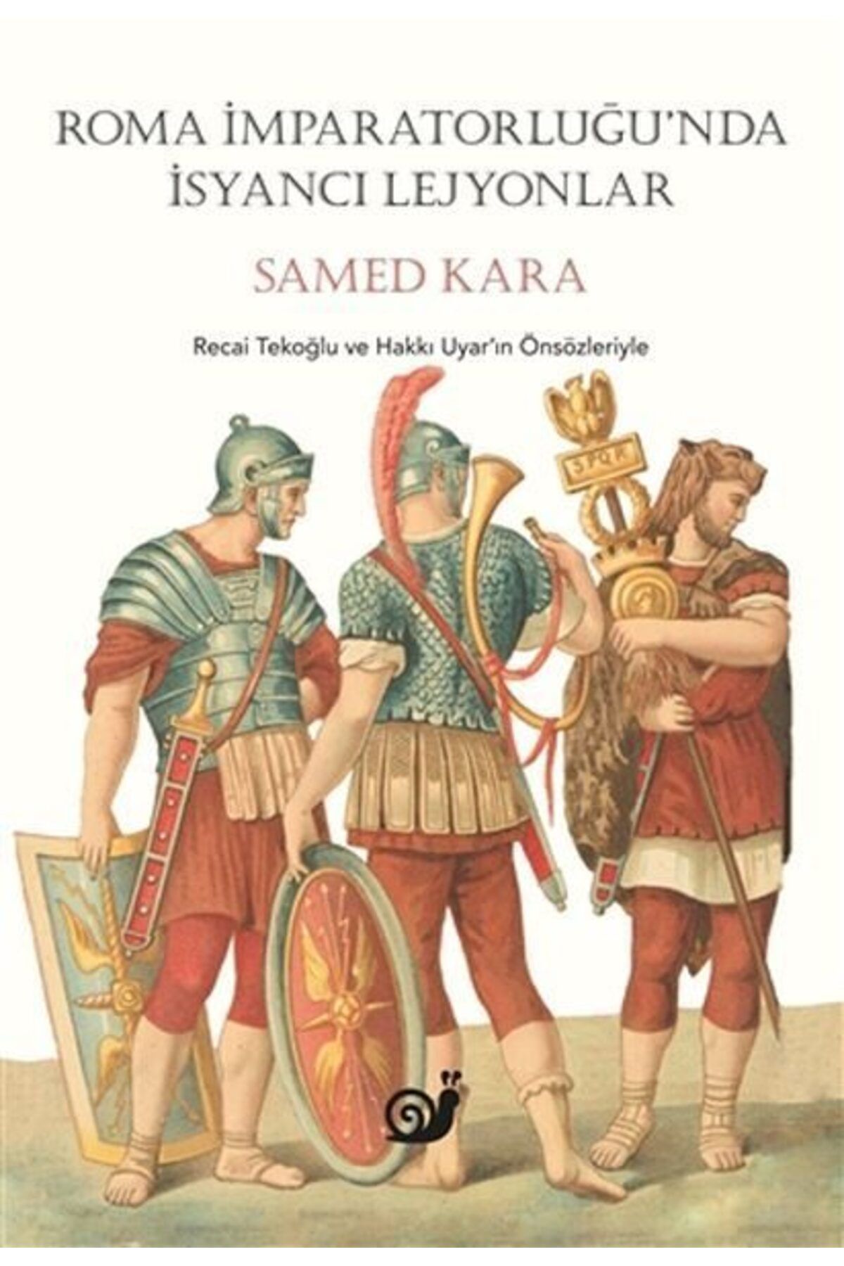 Karatay Yayınları Roma İmparatorluğunda İsyancı Lejyonlar