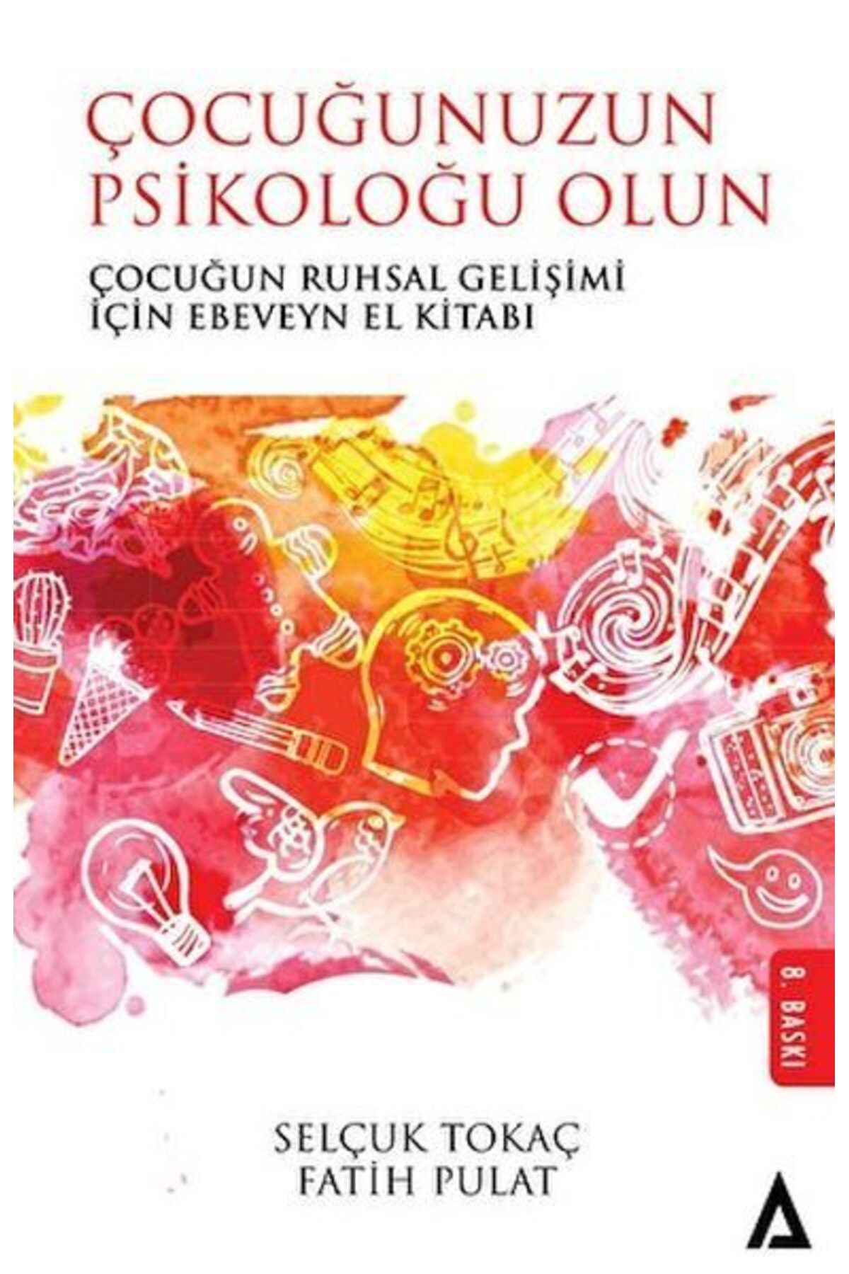 Kanon Kitap Çocuğunuzun Psikoloğu Olun