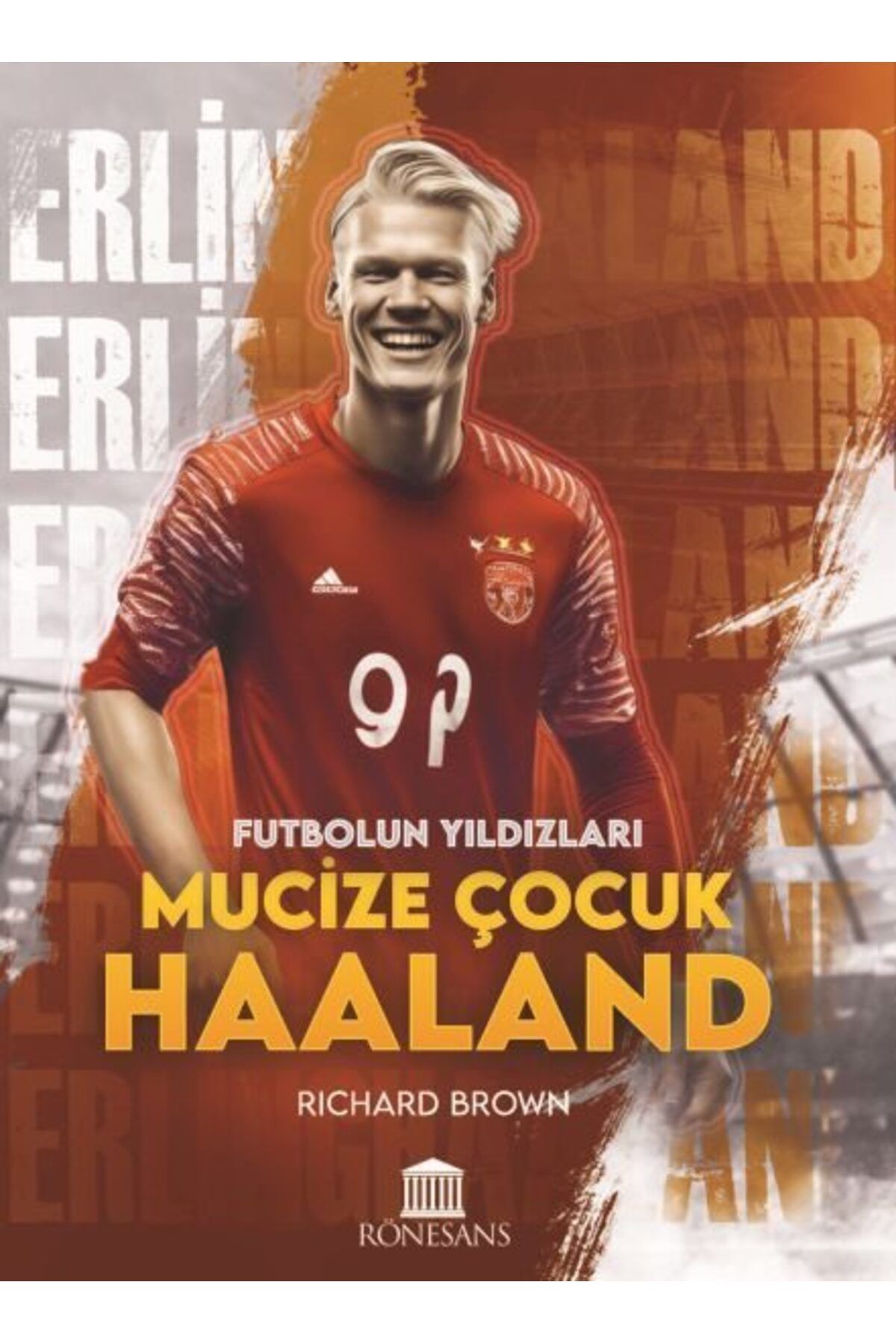 Rönesans Yayınları Mucize Çocuk Haaland