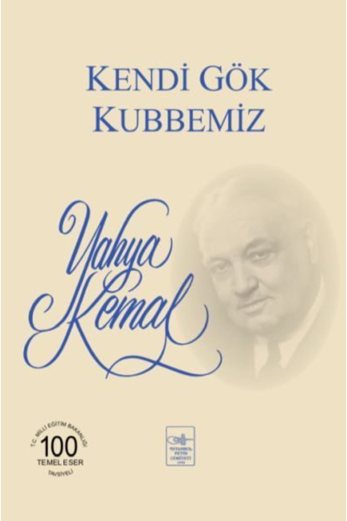 İstanbul Fetih Cemiyeti Yayınları Kendi Gök Kubbemiz