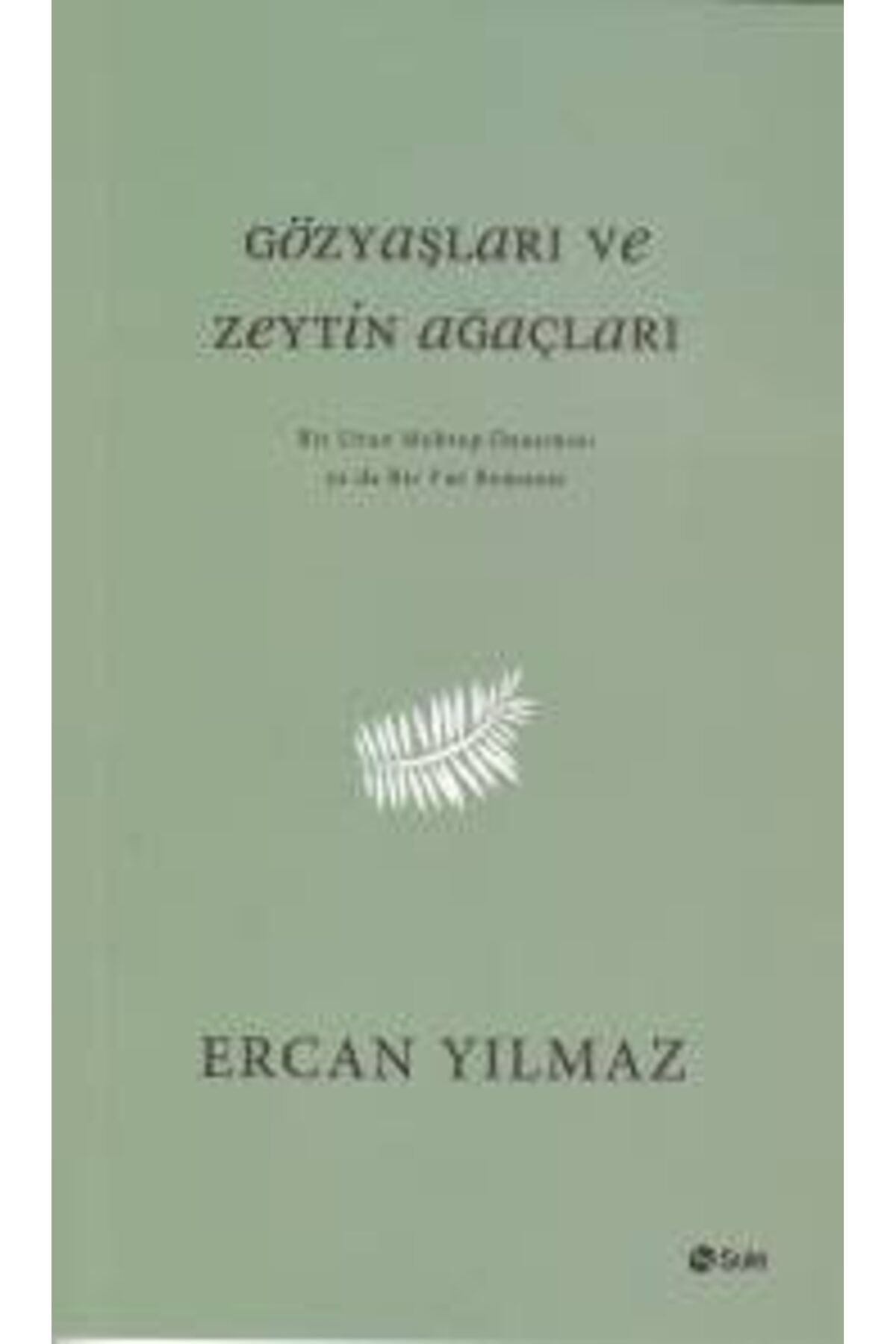 Şule Yayınları Gözyaşları ve Zeytin Ağaçları