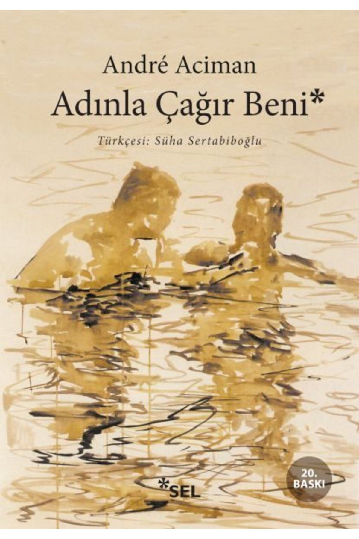 Sel Yayınları Adınla Çağır Beni