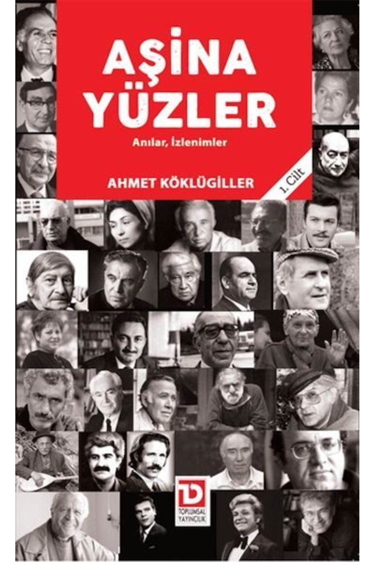Toplumsal Dönüşüm Yayınları Aşina Yüzler