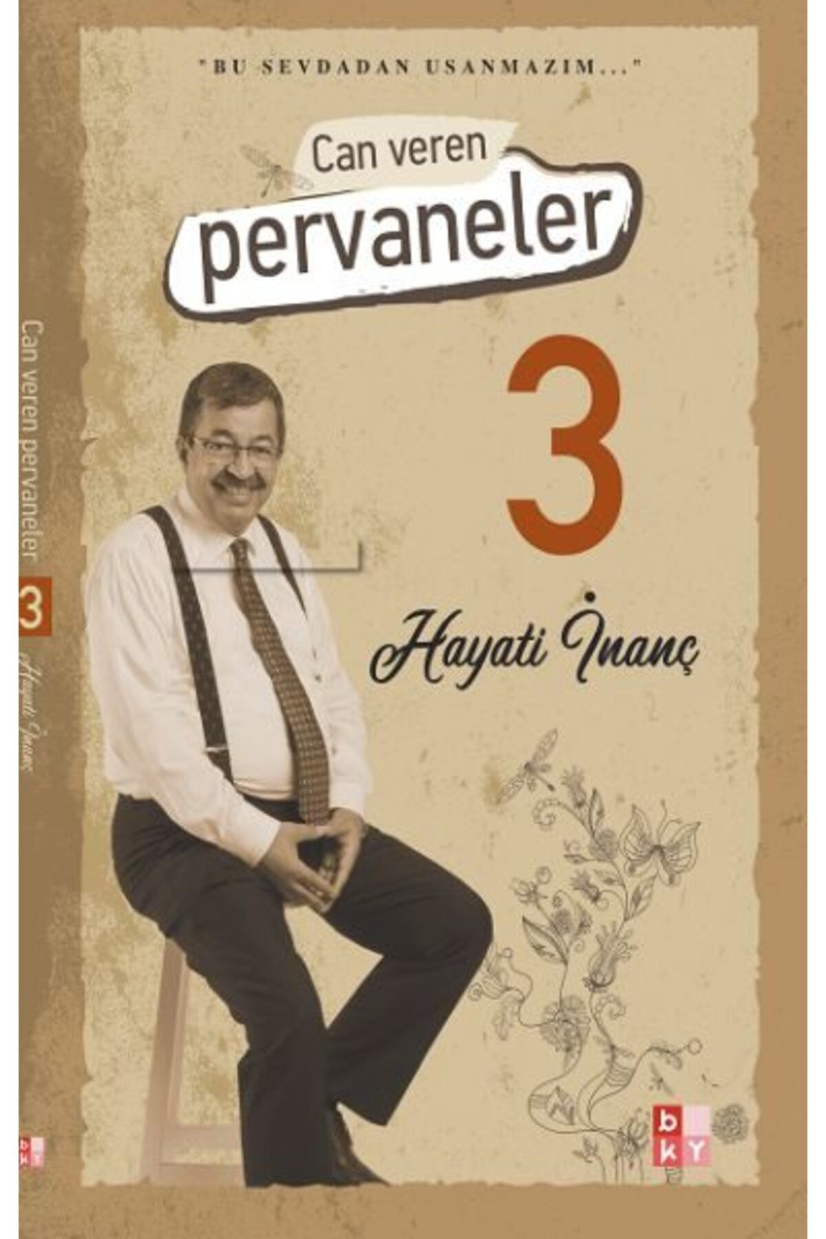 Destek Yayınları Can Veren Pervaneler 3