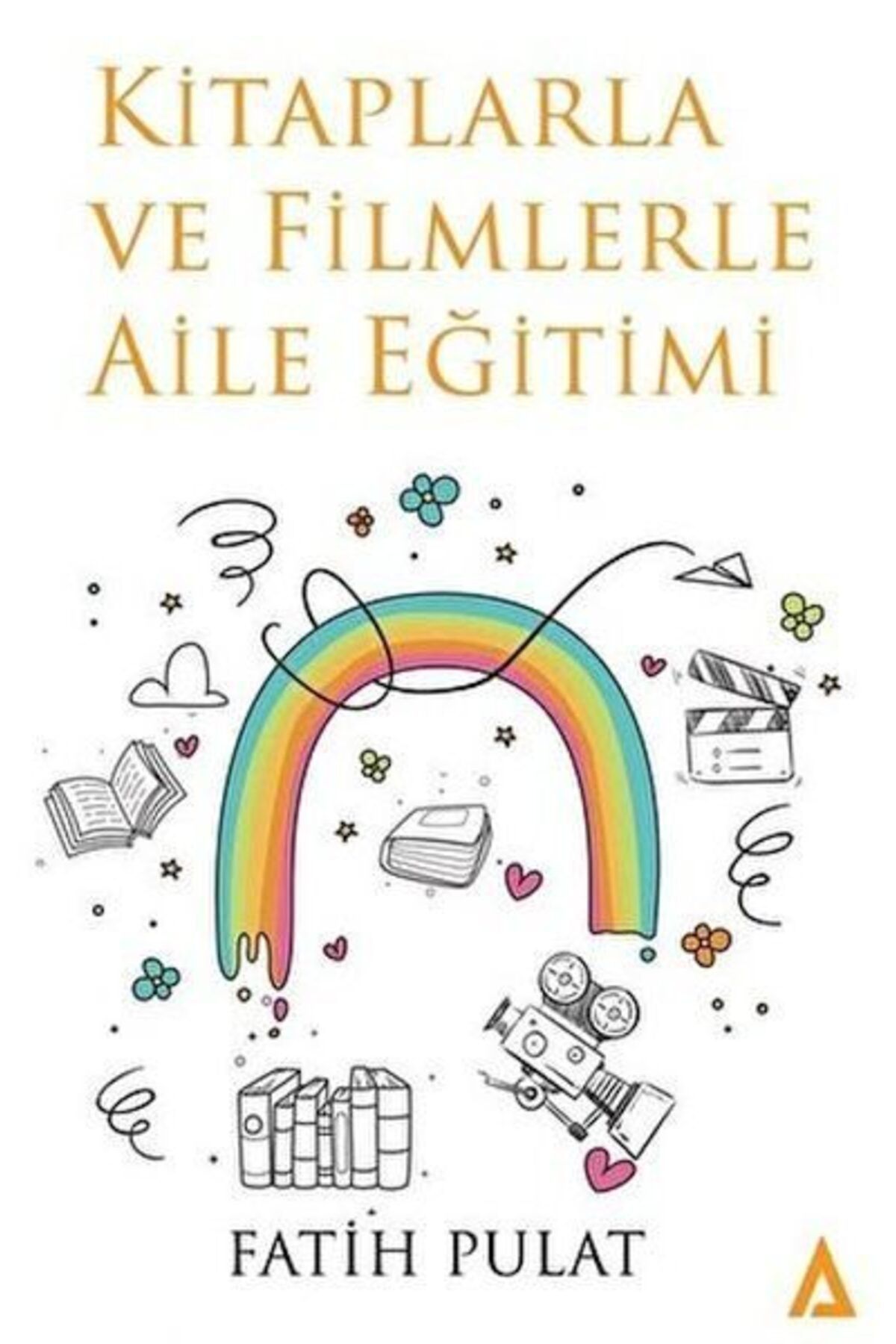 Kanon Kitap Kitaplarla Ve Filmlerle Aile Eğitimi