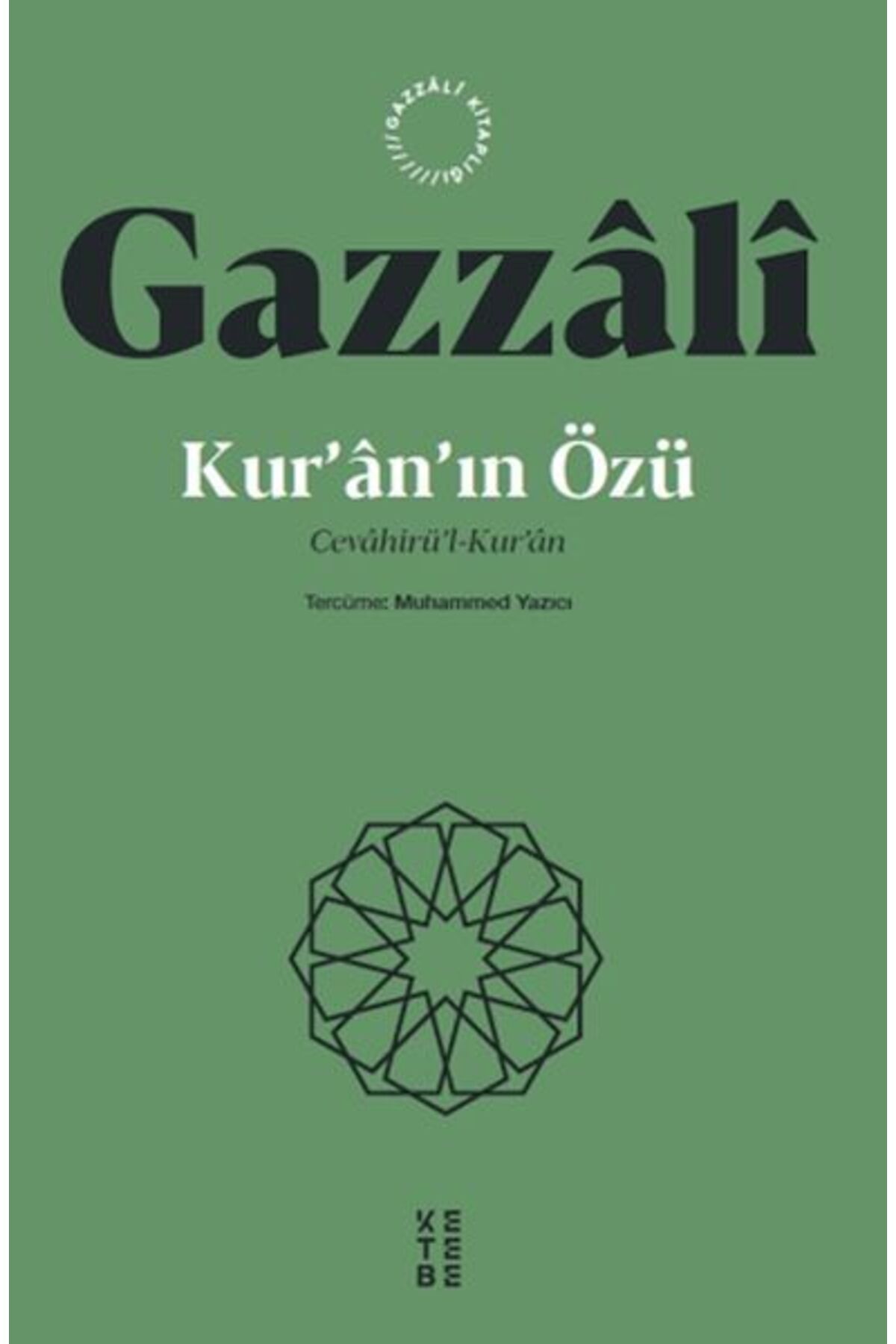 Ketebe Yayınları Kuranın Özü