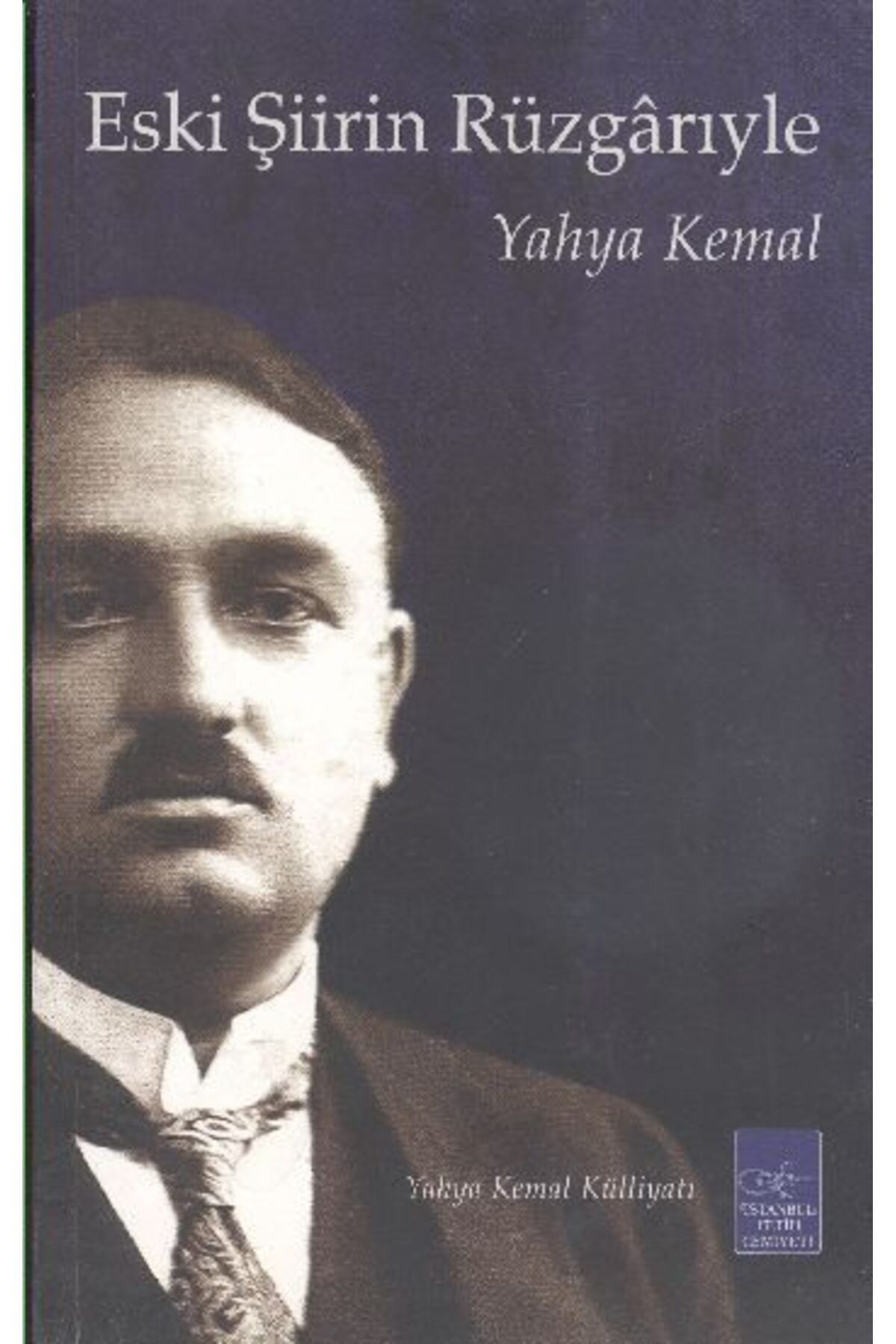 İstanbul Fetih Cemiyeti Yayınları Eski Şiirin Rüzgarıyla