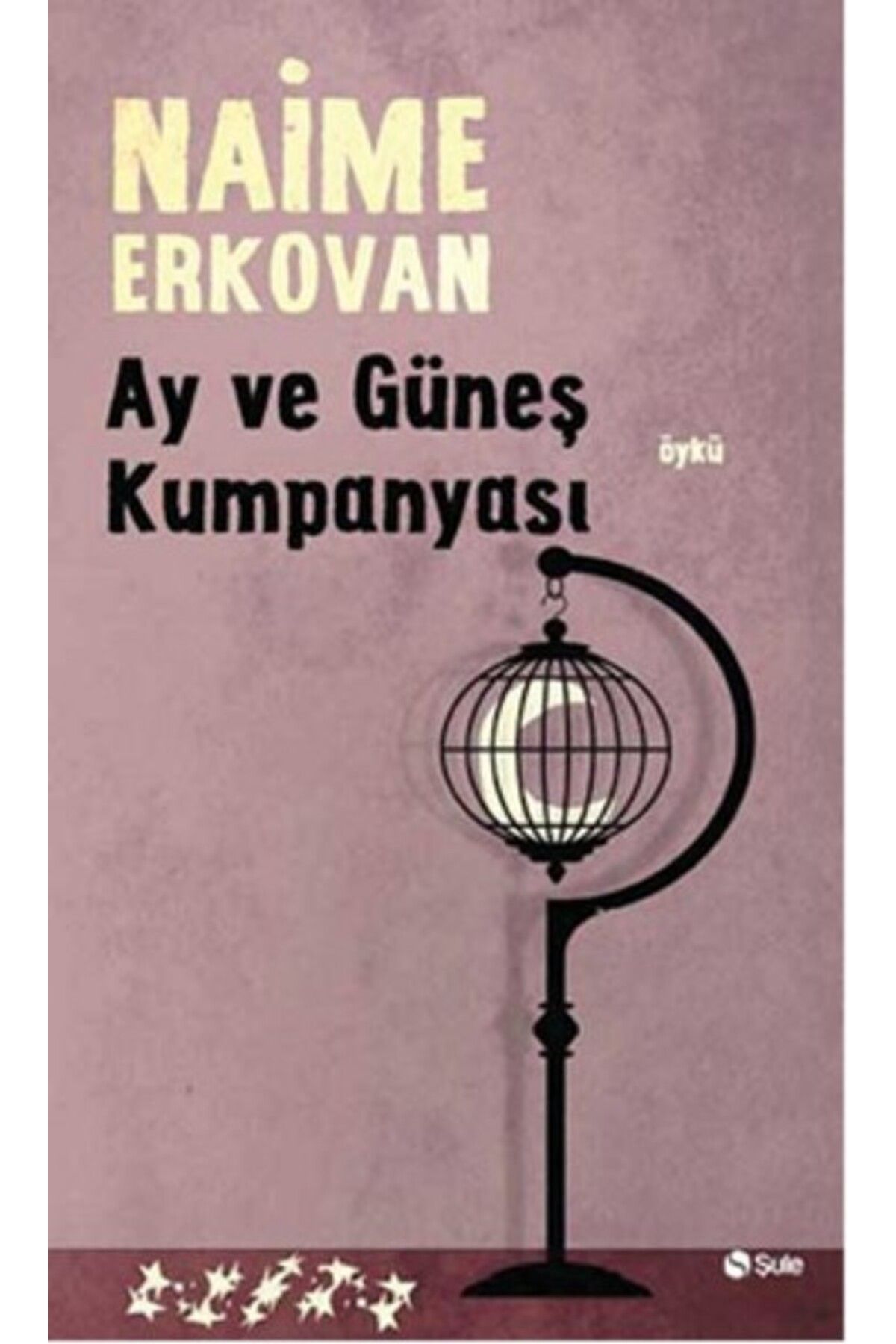 Şule Yayınları Ay ve Güneş Kumpanyası