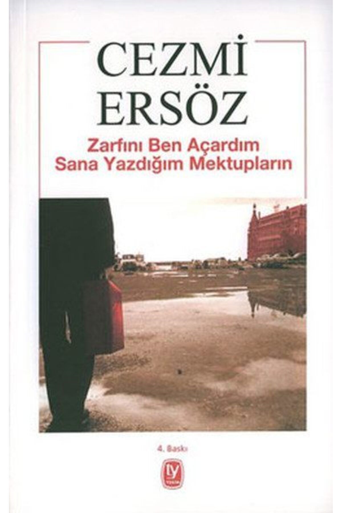 Tekin Yayınevi Zarfını Ben Açardım Sana Yazdığım Mektupların