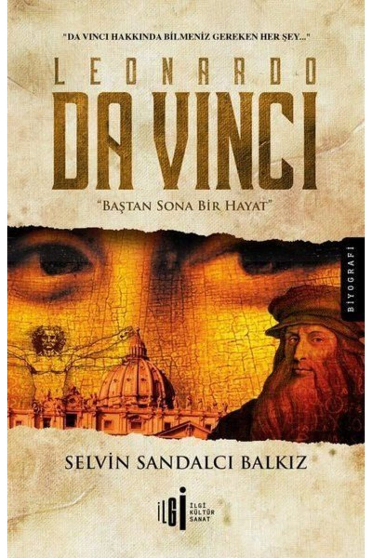 İlgi Kültür Sanat Yayıncılık Leonardo da VinciBaştan Sona Bir Hayat