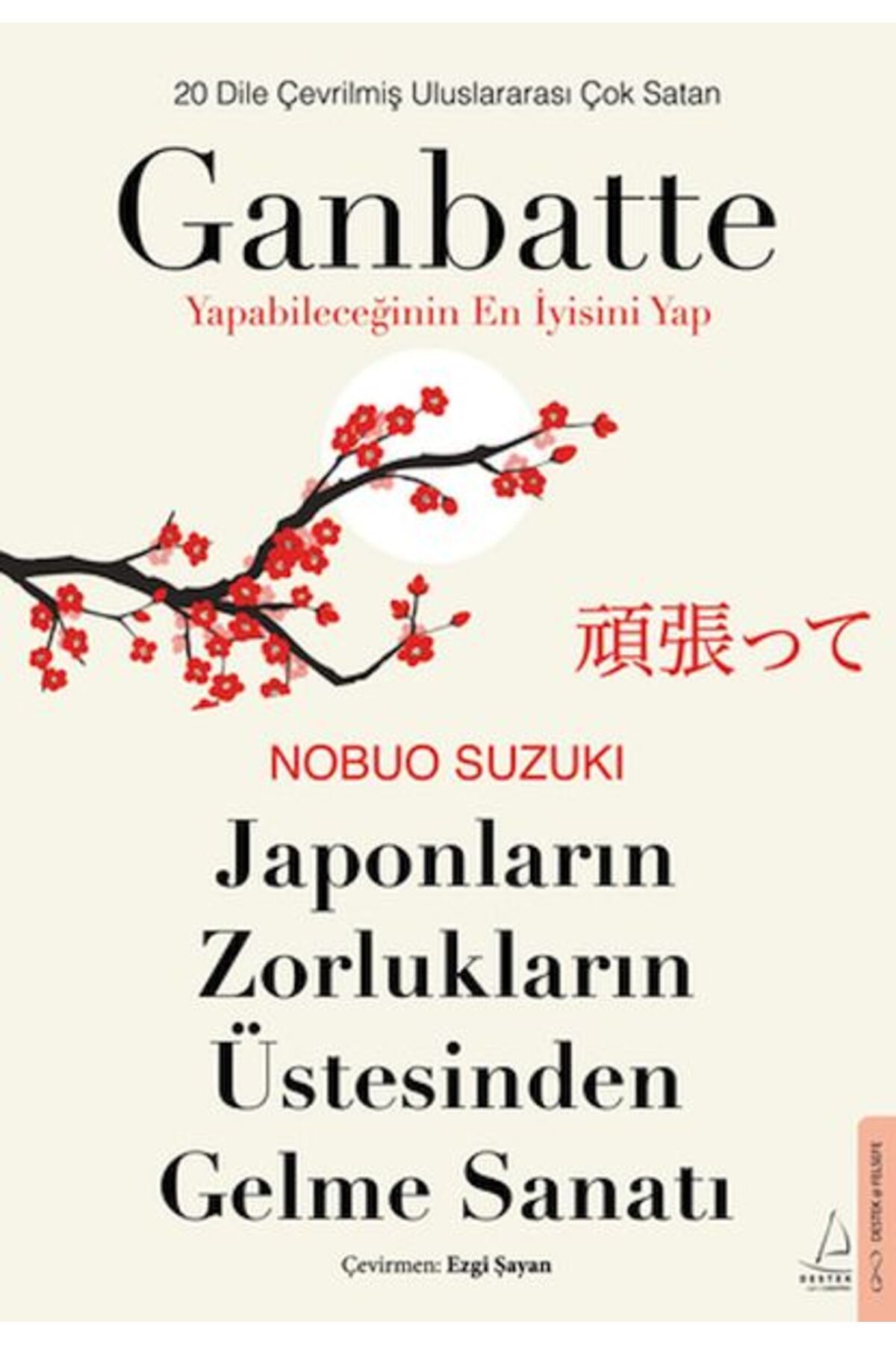 Destek Yayınları Japonların Zorlukların Üstesinden Gelme SanatıGanbatte
