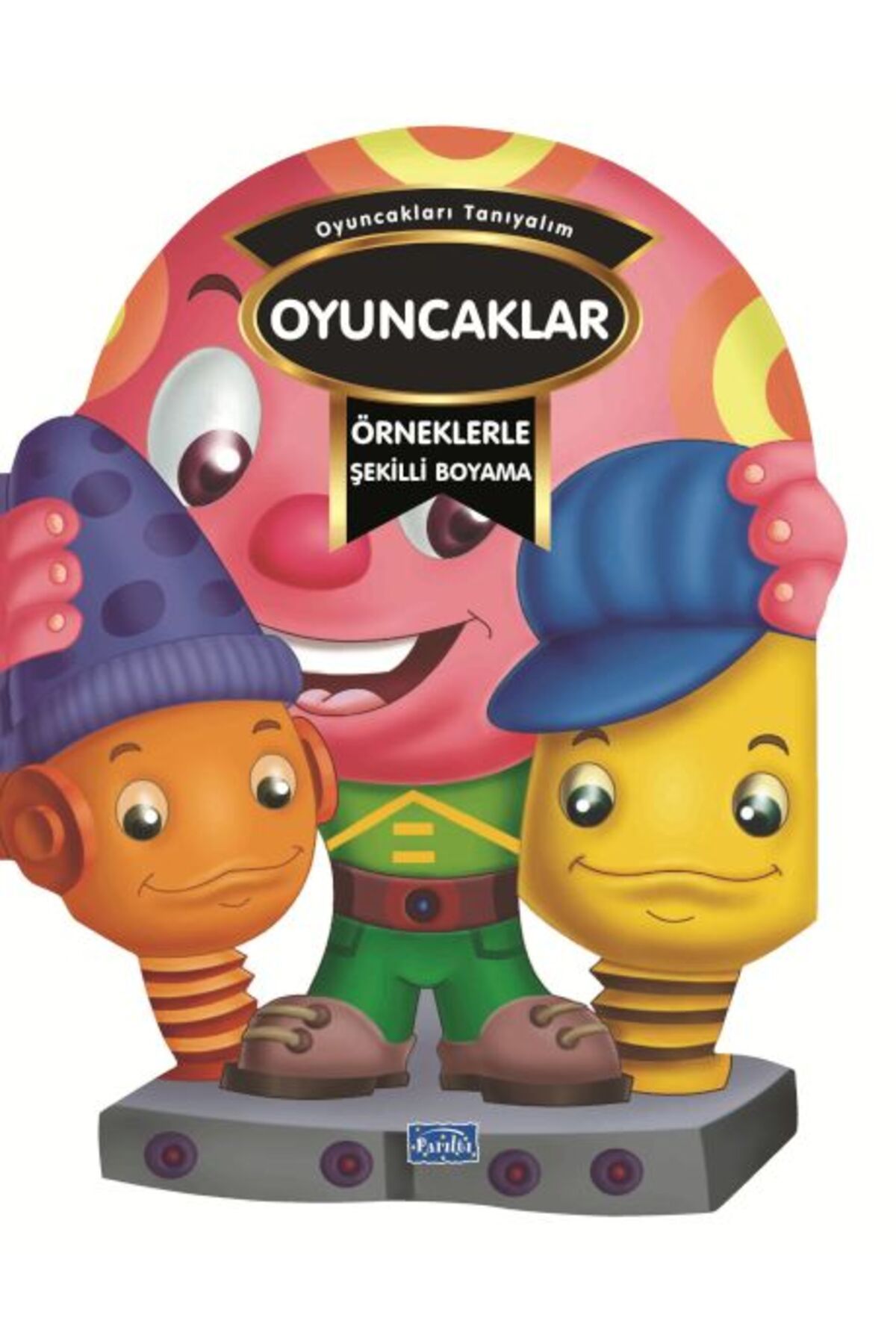 Parıltı Yayınları Örneklerle Şekilli Boyama Oyuncaklar