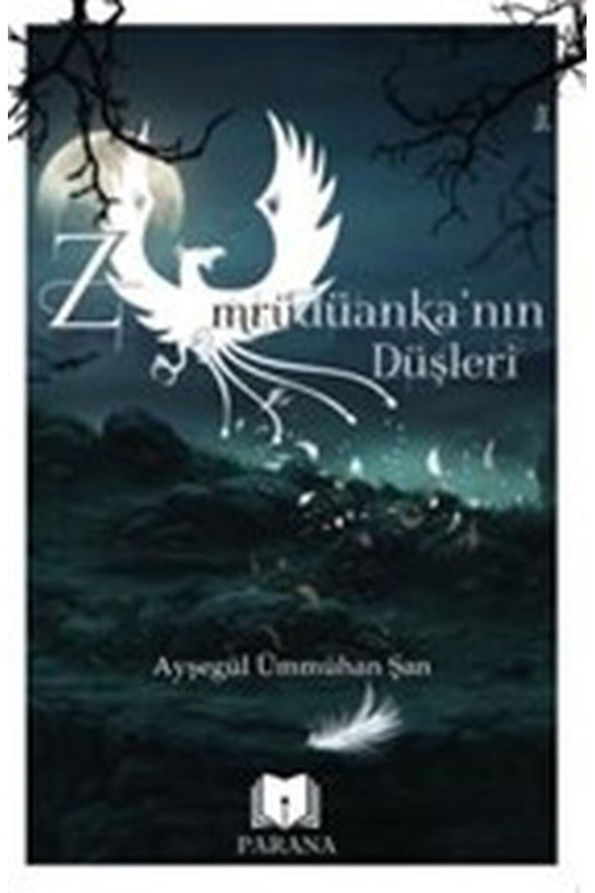 Karatay Yayınları Zümrüdüankanın Düşleri