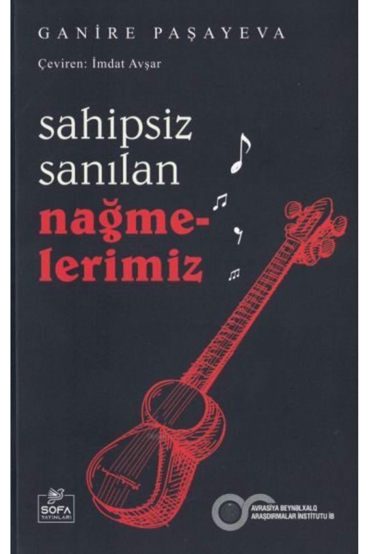 Sofa Yayınları Sahipsiz Sanılan Nağmelerimiz