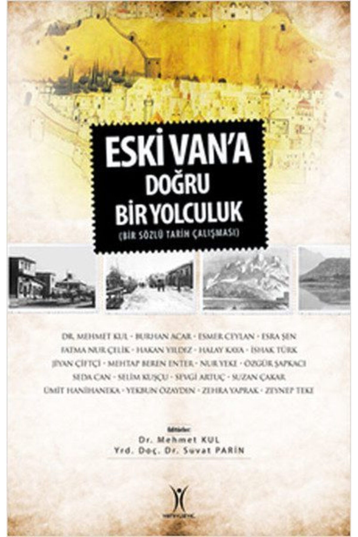 Yeniyüzyıl Yayınları Eski Vana Doğru Yolculuk