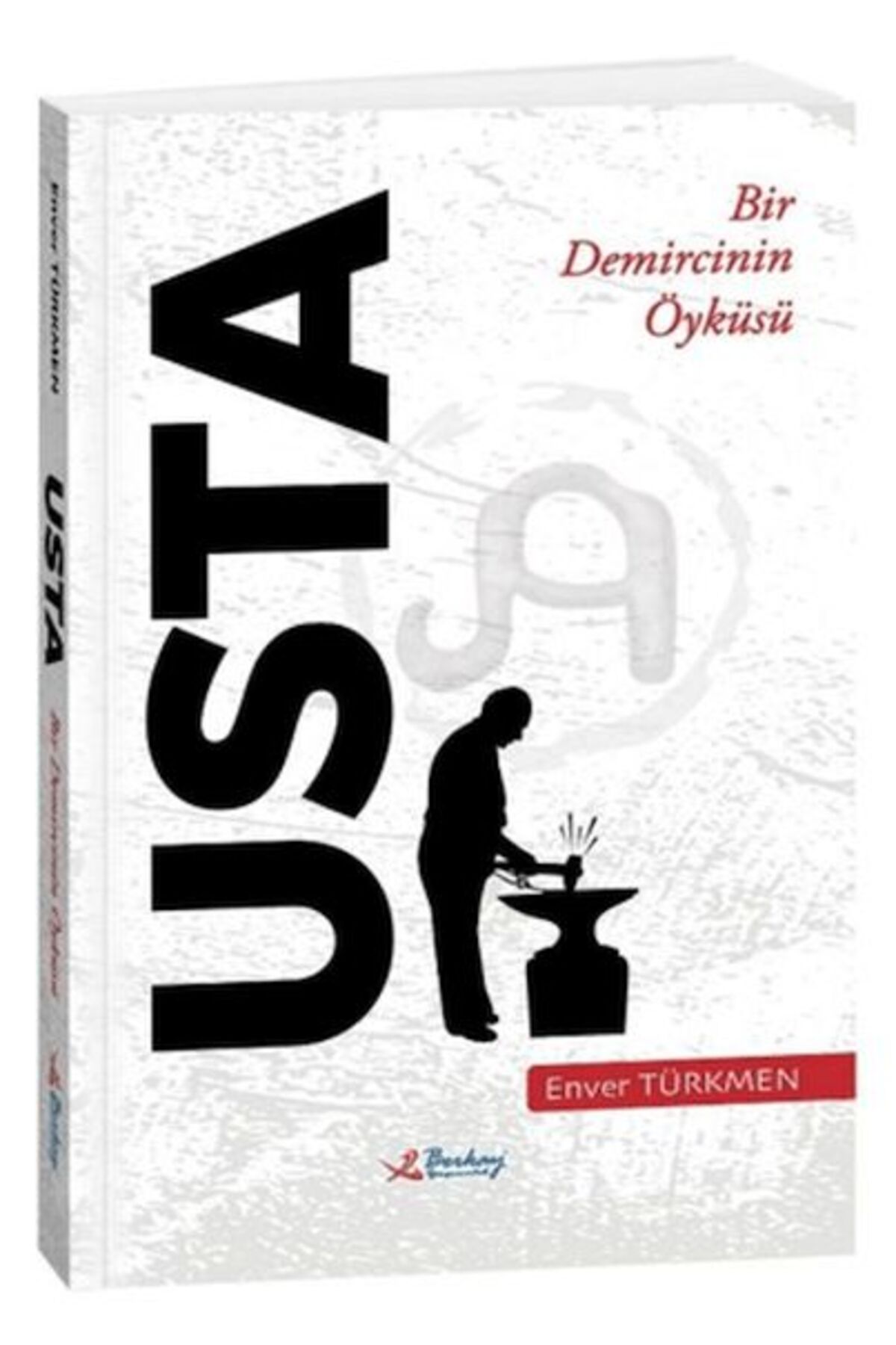 Berkay Yayıncılık Usta Bir Demircinin Öyküsü