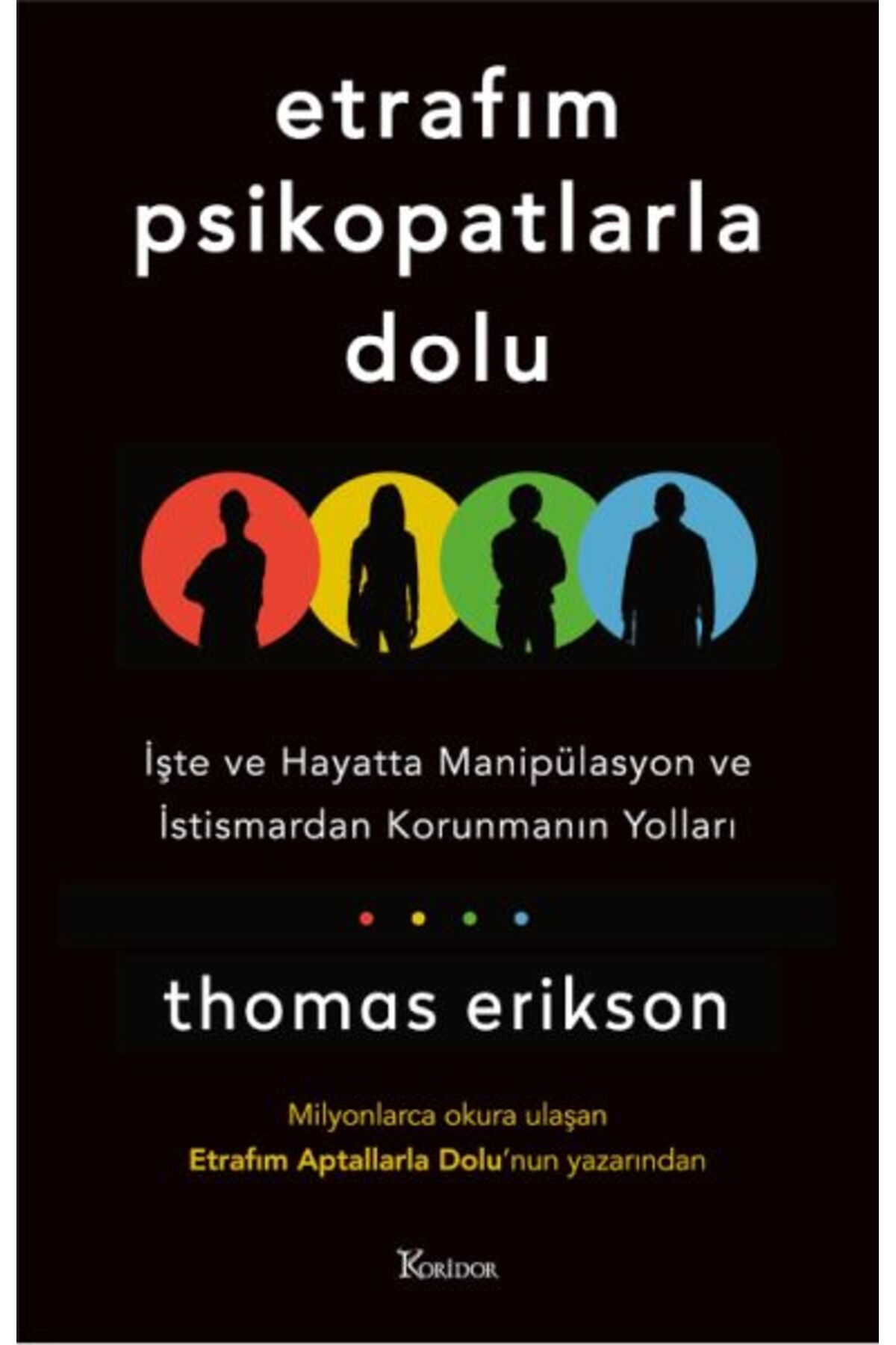 Destek Yayınları Etrafım Psikopatlarla Dolu