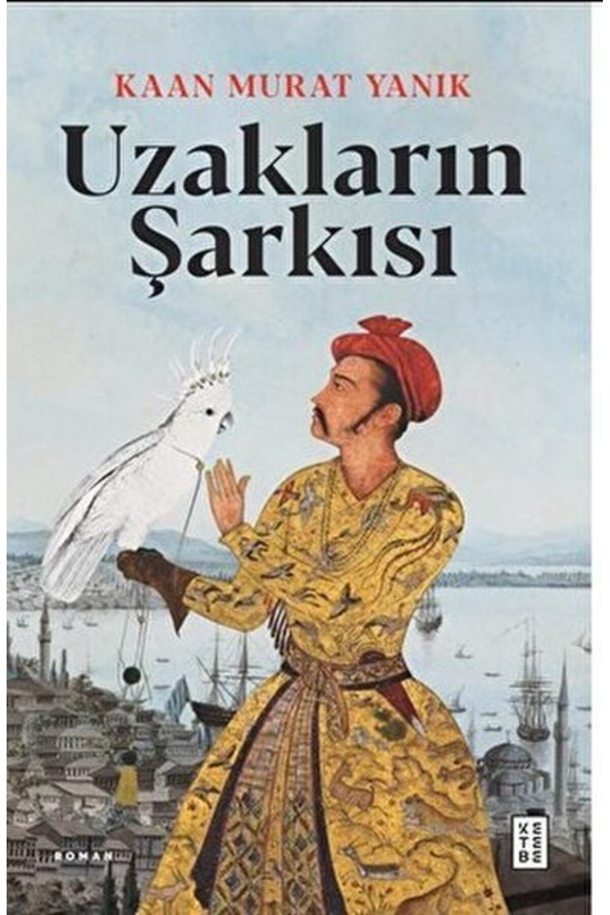 Ketebe Yayınları Uzakların Şarkısı