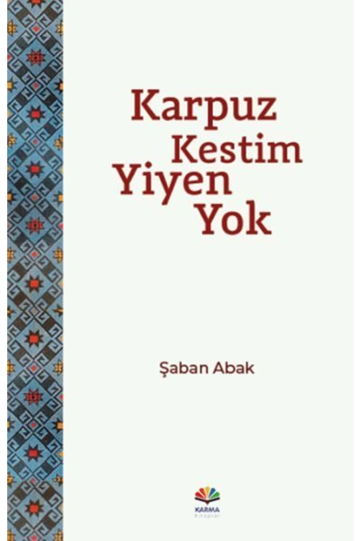 Karma Kitaplar Karpuz Kestim Yiyen Yok