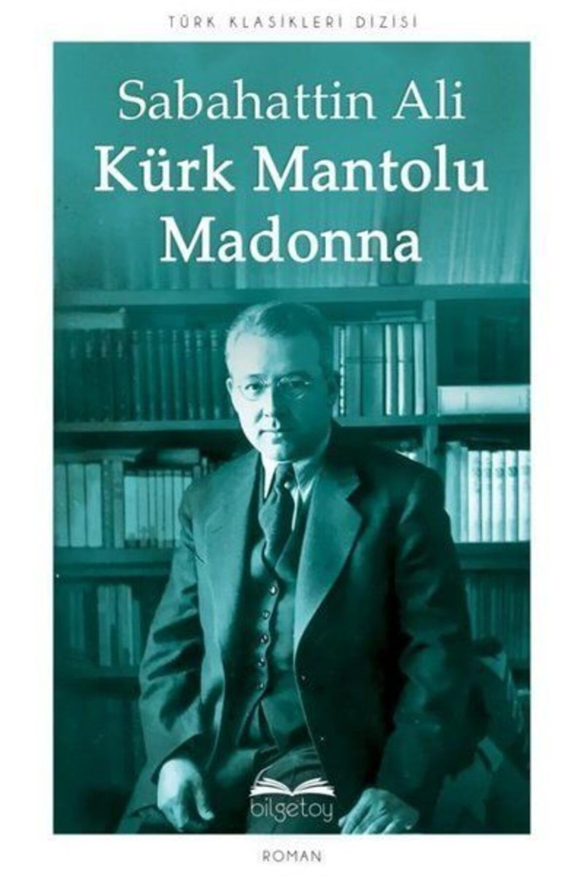 Bilgetoy Yayınları Kürk Mantolu Madonna