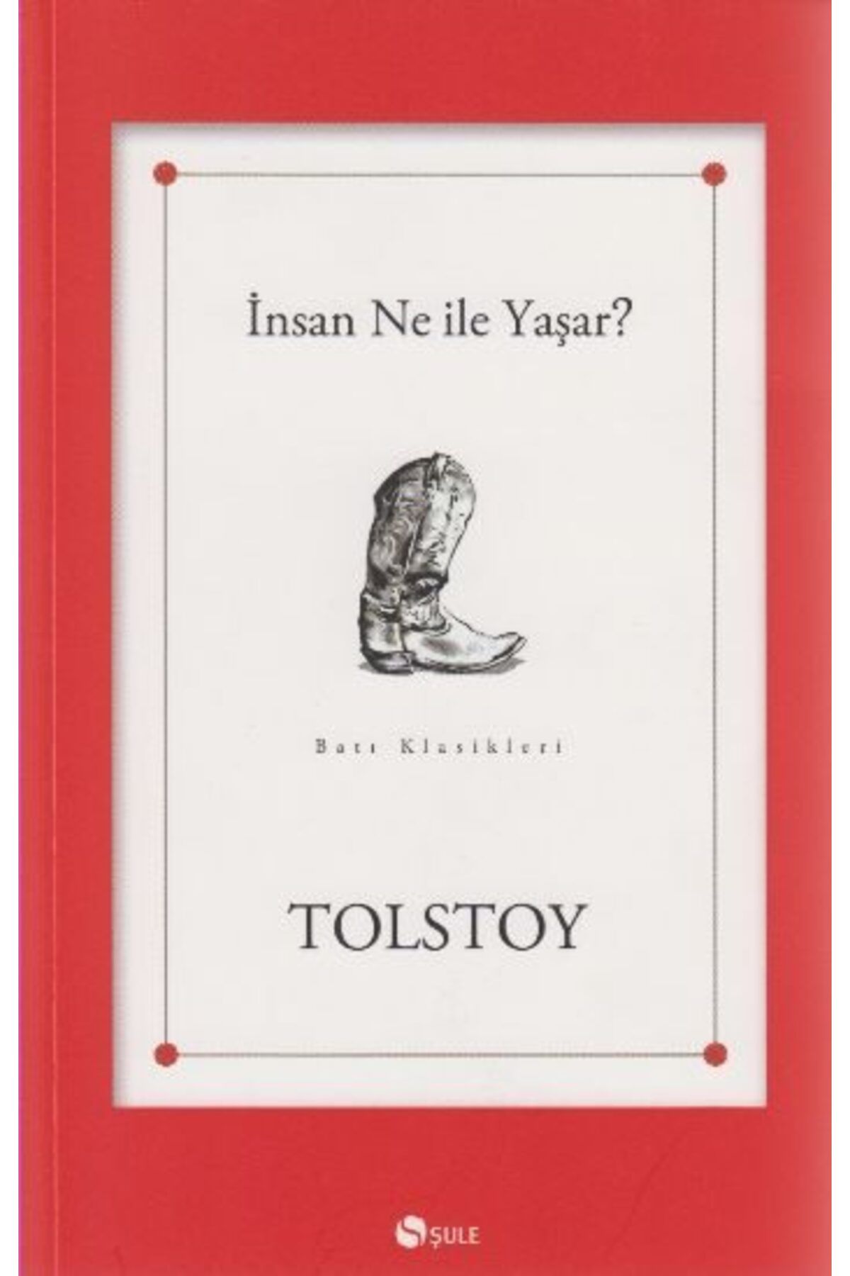 Şule Yayınları İnsan Ne ile Yaşar