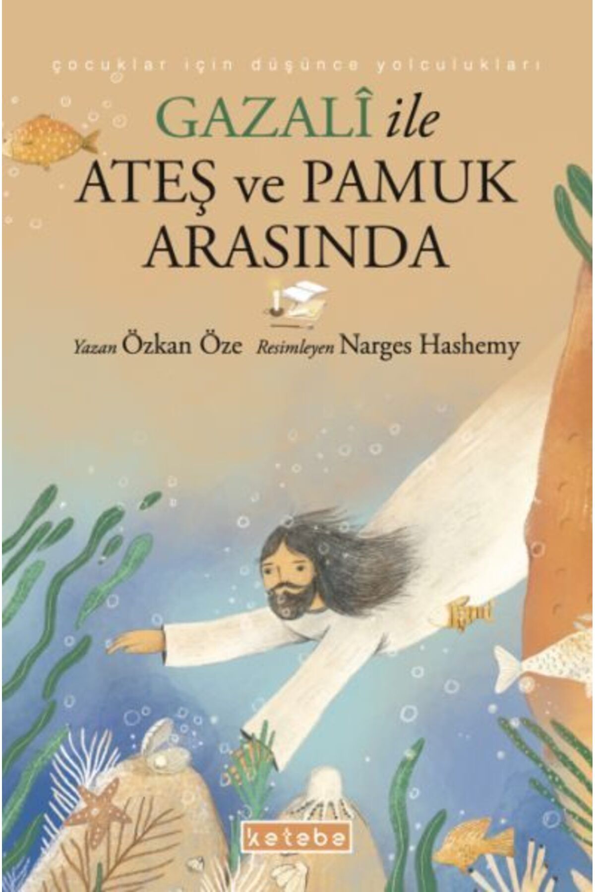 Ketebe Yayınları Gazal ile Ateş ve Pamuk Arasında