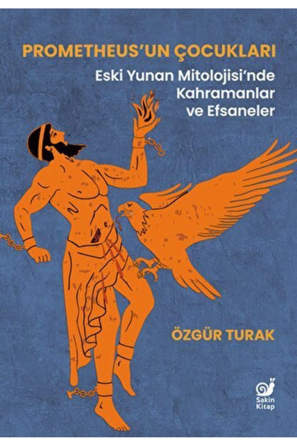 Karatay Yayınları Prometheusun Çocukları Eski Yunan Mitolojisinde Kahramanlar ve Efsaneler