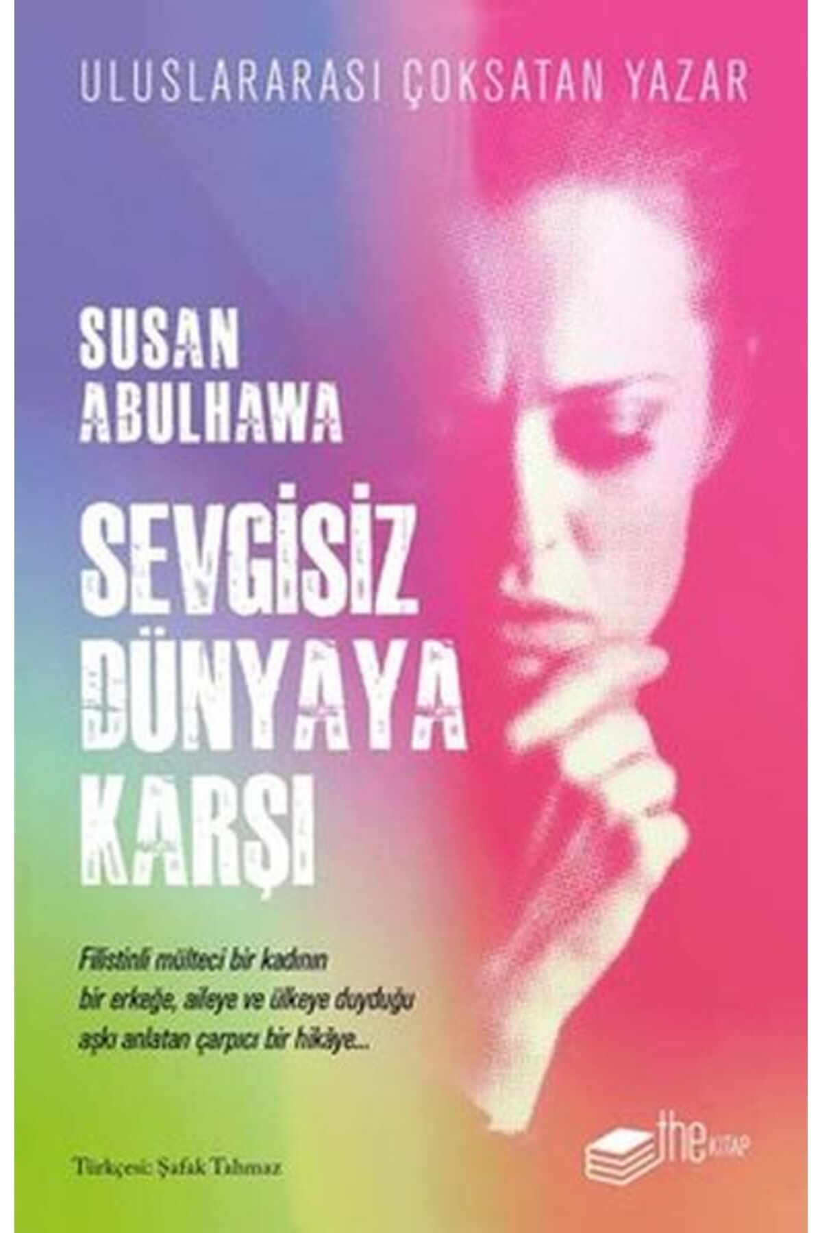 The Kitap Sevgisiz Dünyaya Karşı