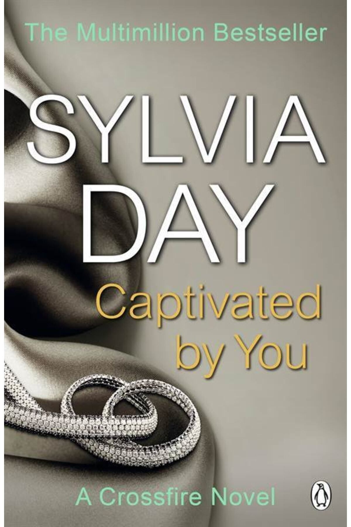 Penguin Books-Captivated by You: a Crossfire Novel - Sylvia Day 2