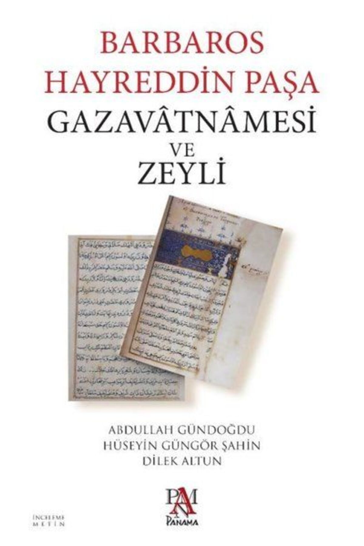 Panama Yayıncılık Barbaros Hayreddin Paşa Gazavatnamesi ve Zeyli