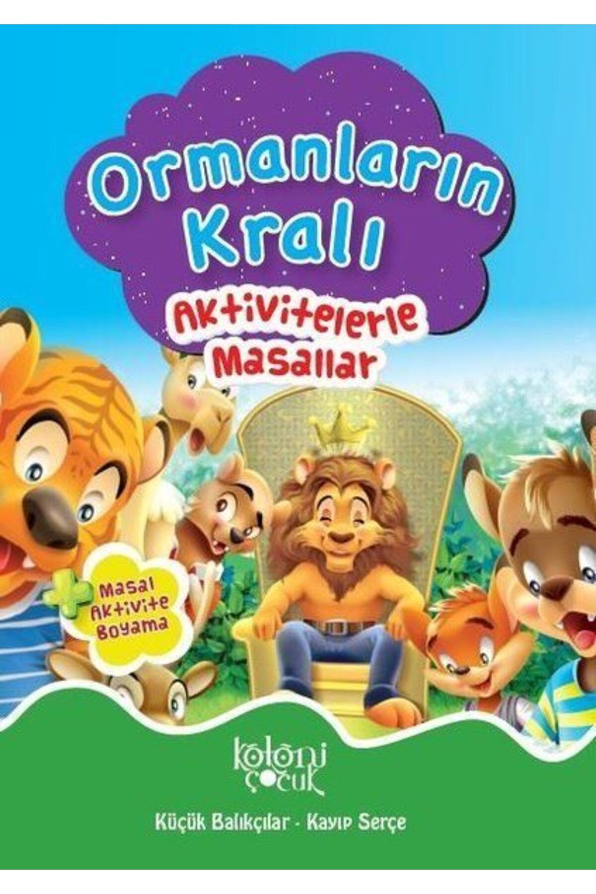 Koloni Çocuk Ormanların Kralı Aktivitelerle Masallar