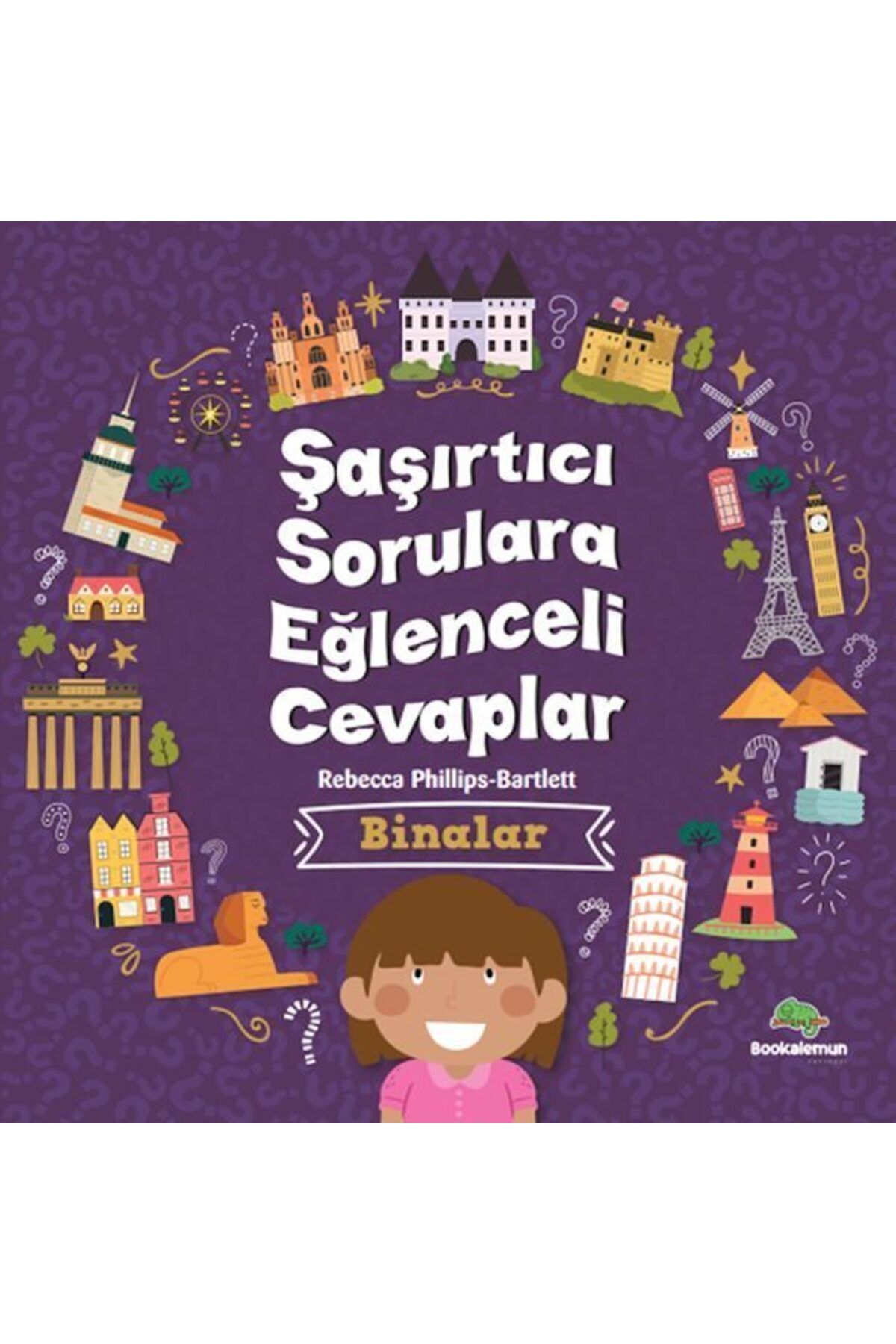 bookalemun yayınevi Şaşırtıcı Sorulara Eğenceli Cevaplar Binalar