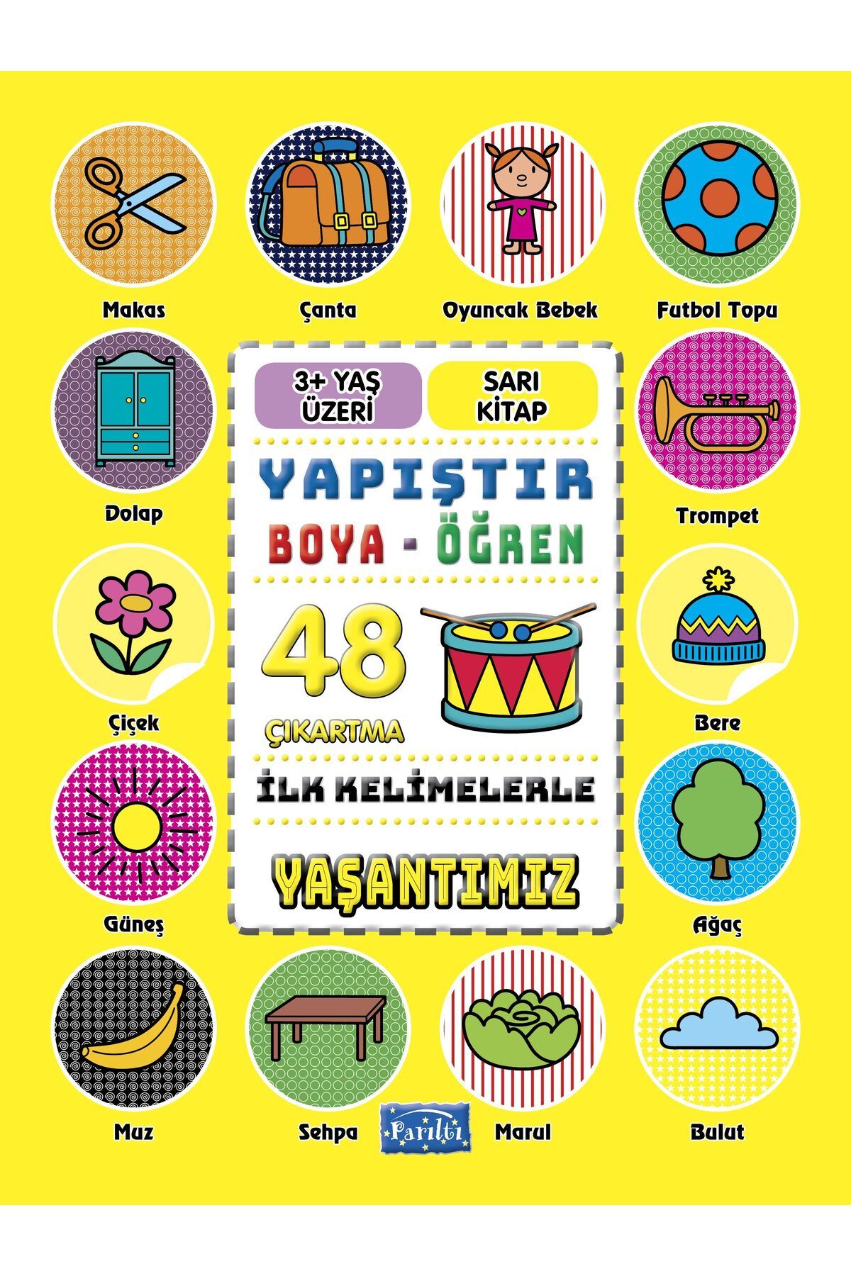 Parıltı Yayınları İlk Kelimelerle Yaşantımız YapıştırBoyaÖğren